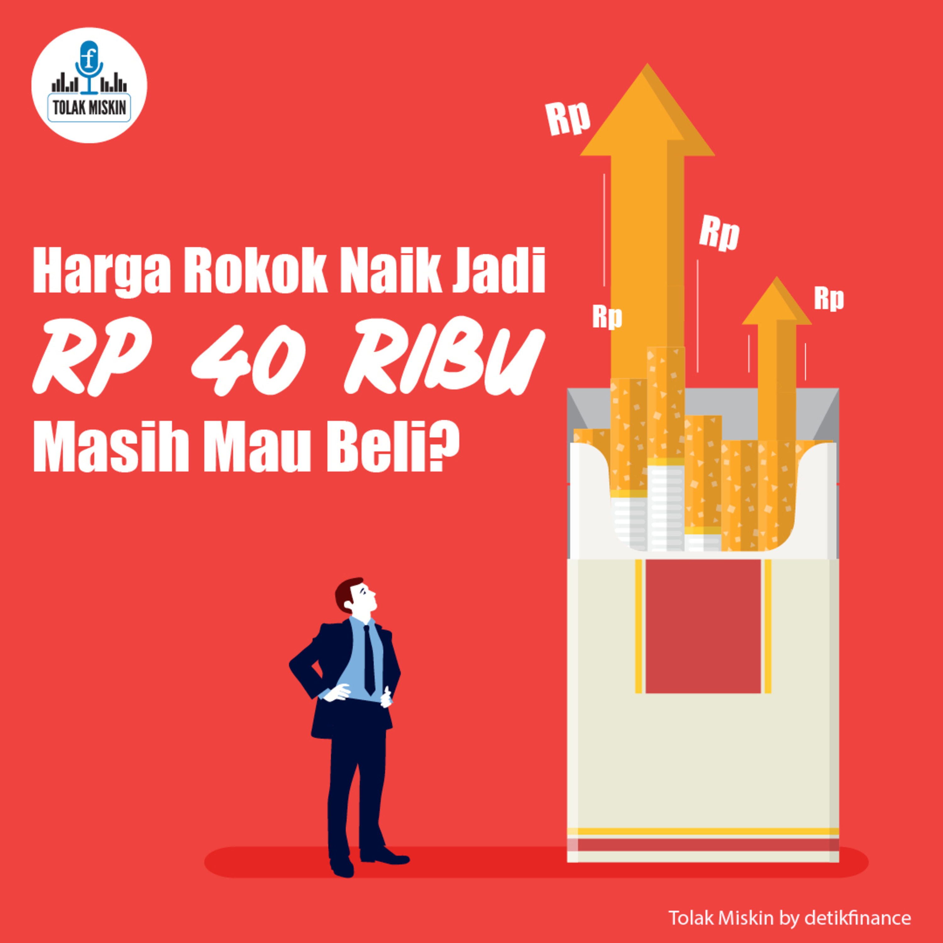 #74 Harga Rokok Naik Jadi Rp 40 Ribu, Masih Mau Beli? episode artwork