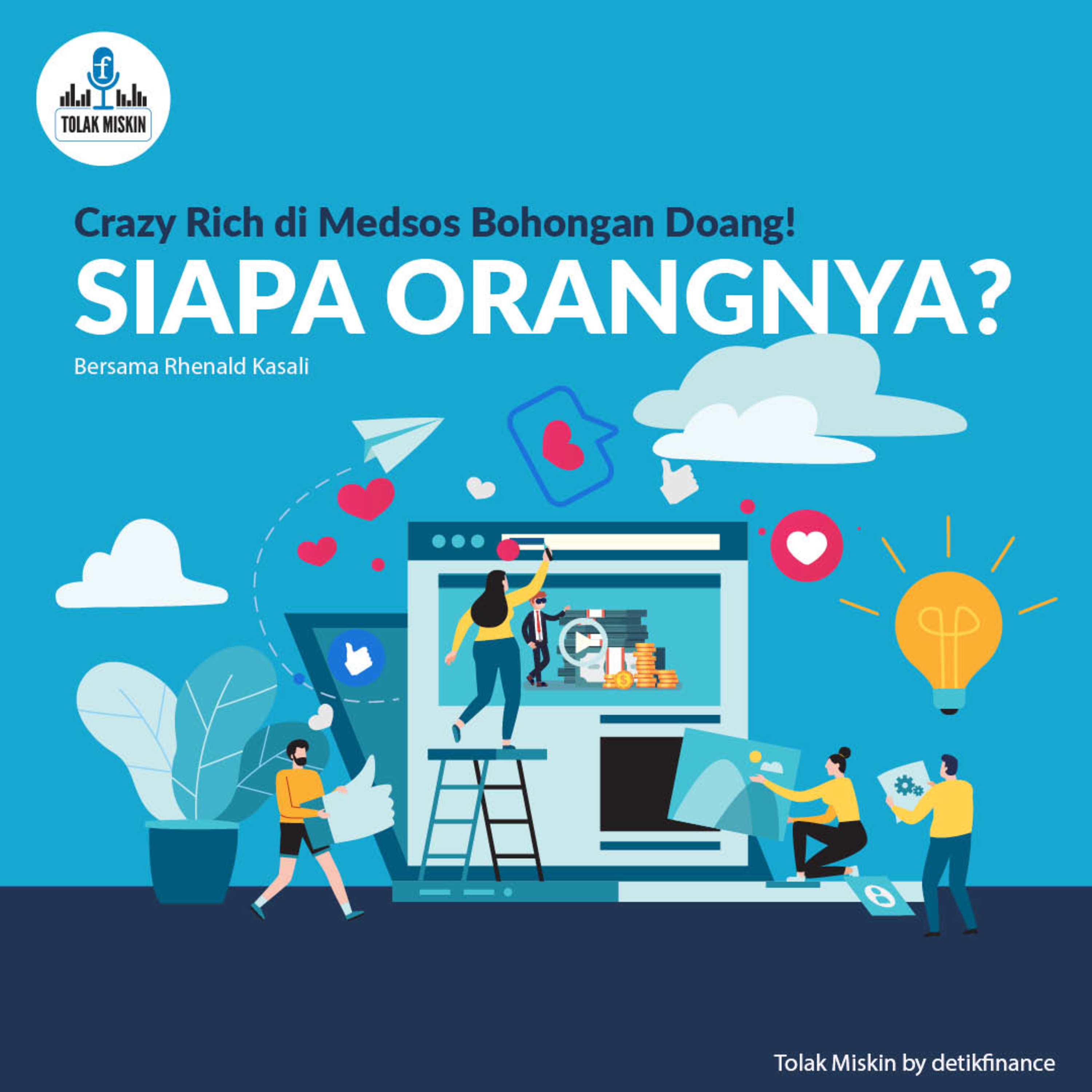 #76 Membongkar Sosok 'Crazy Rich' Bodong! (Ft. Rhenald Kasali) episode artwork