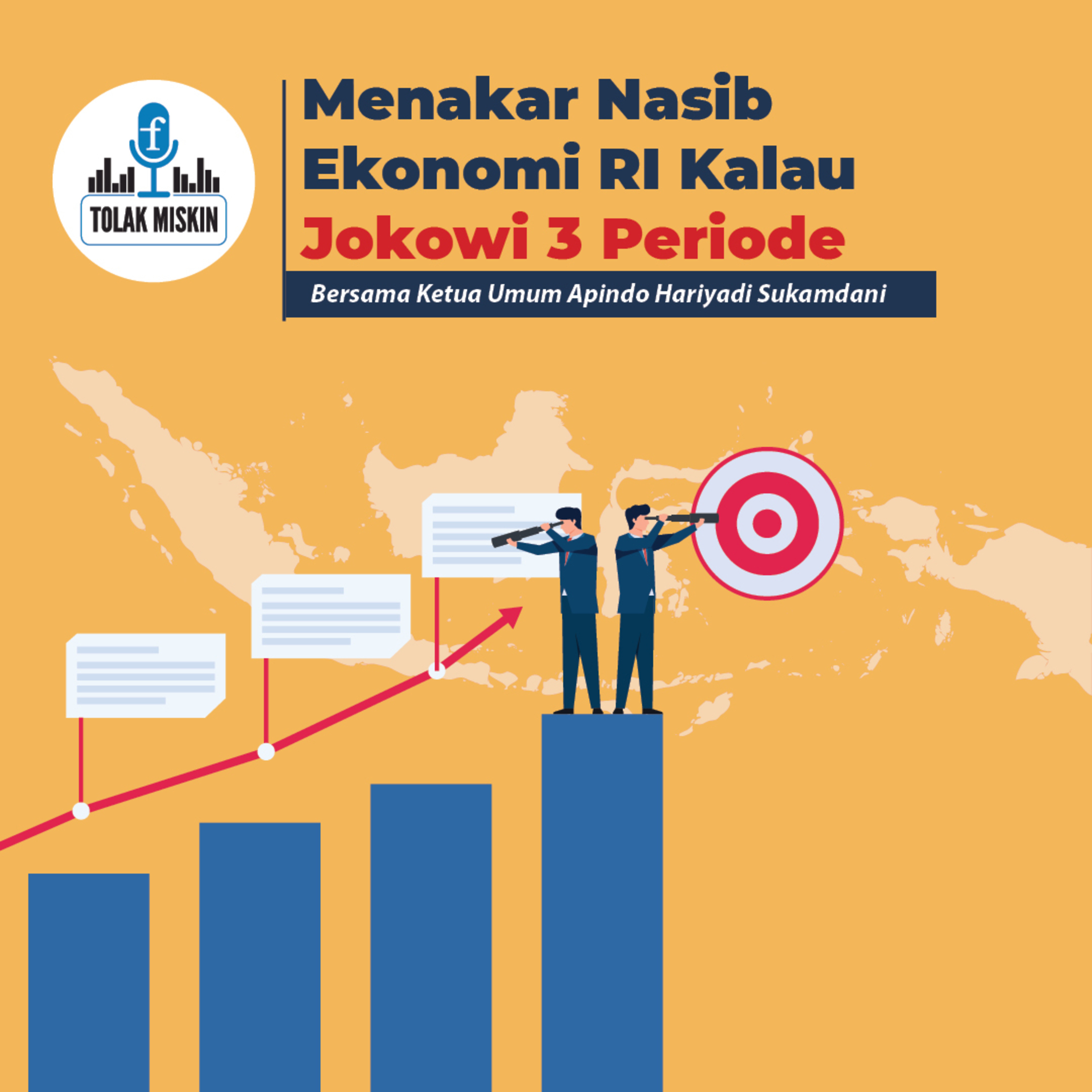 #84 Menakar Nasib Ekonomi Jika Jokowi 3 Periode (ft. Hariyadi Sukamdani) episode artwork