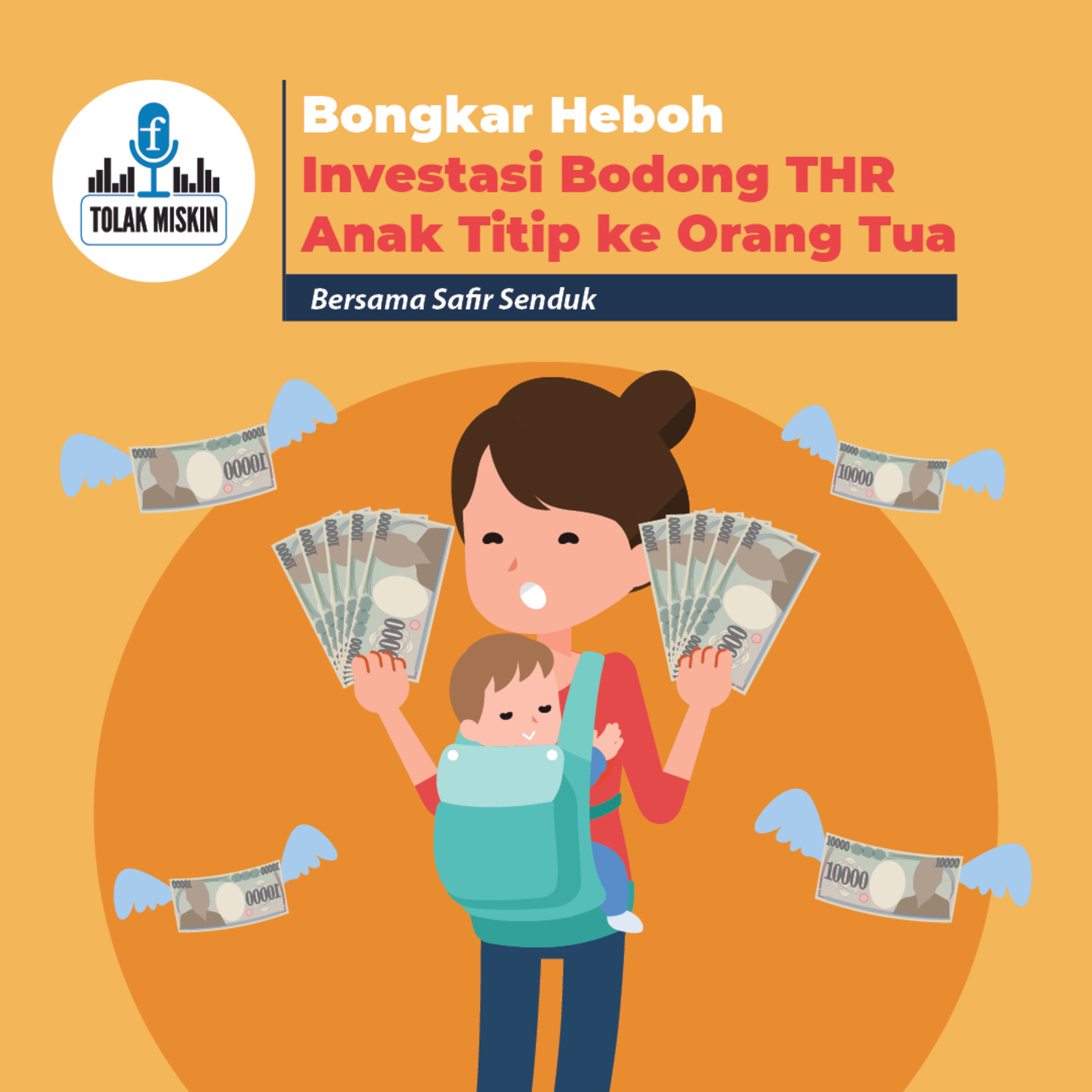#94 THR Anak Dititip ke Ortu Bisa Jadi Apa? (ft. Safir Senduk)  episode artwork
