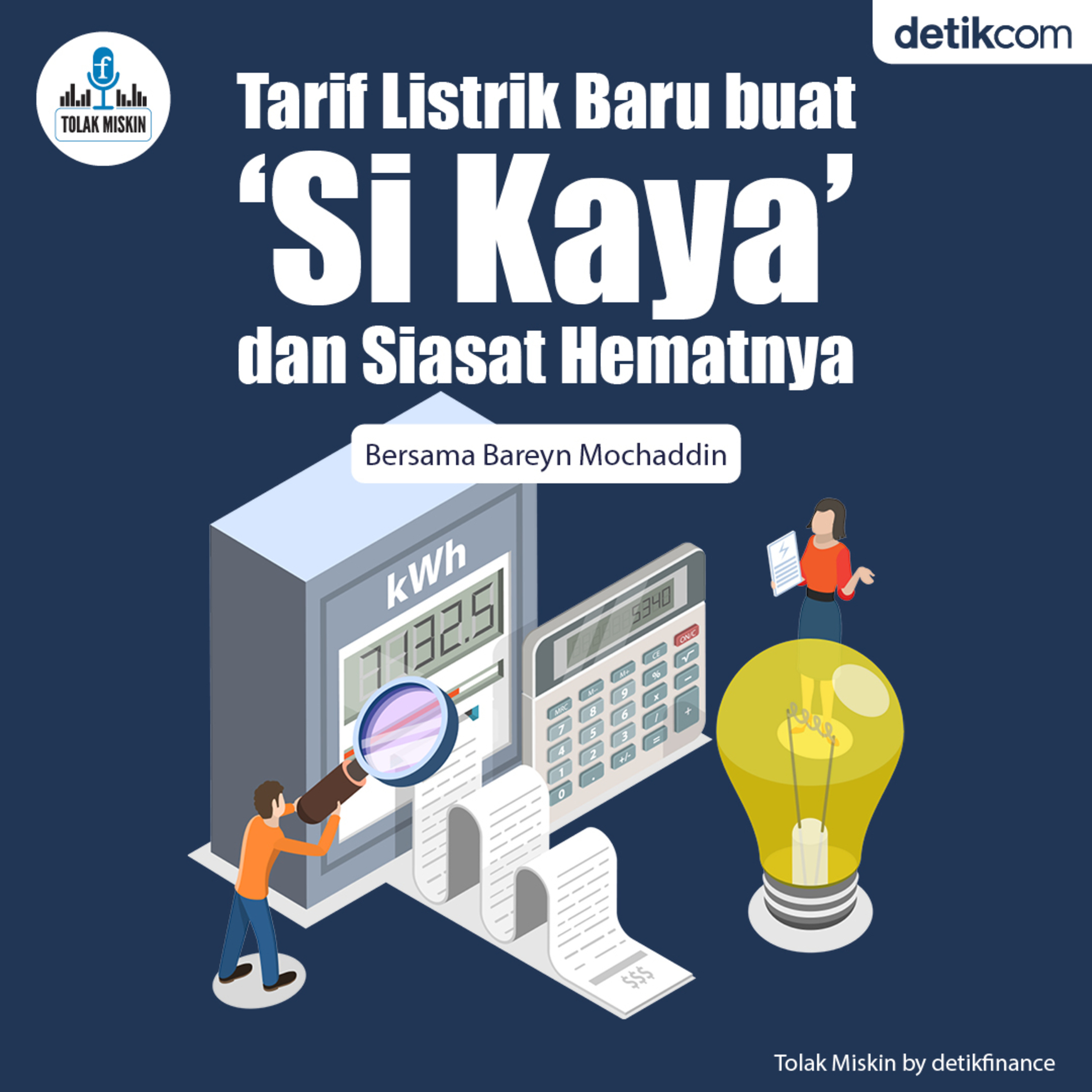 #98 Tarif Listrik Baru buat 'Si Kaya' dan Siasat Hematnya (ft. Bareyn Mochaddin) episode artwork