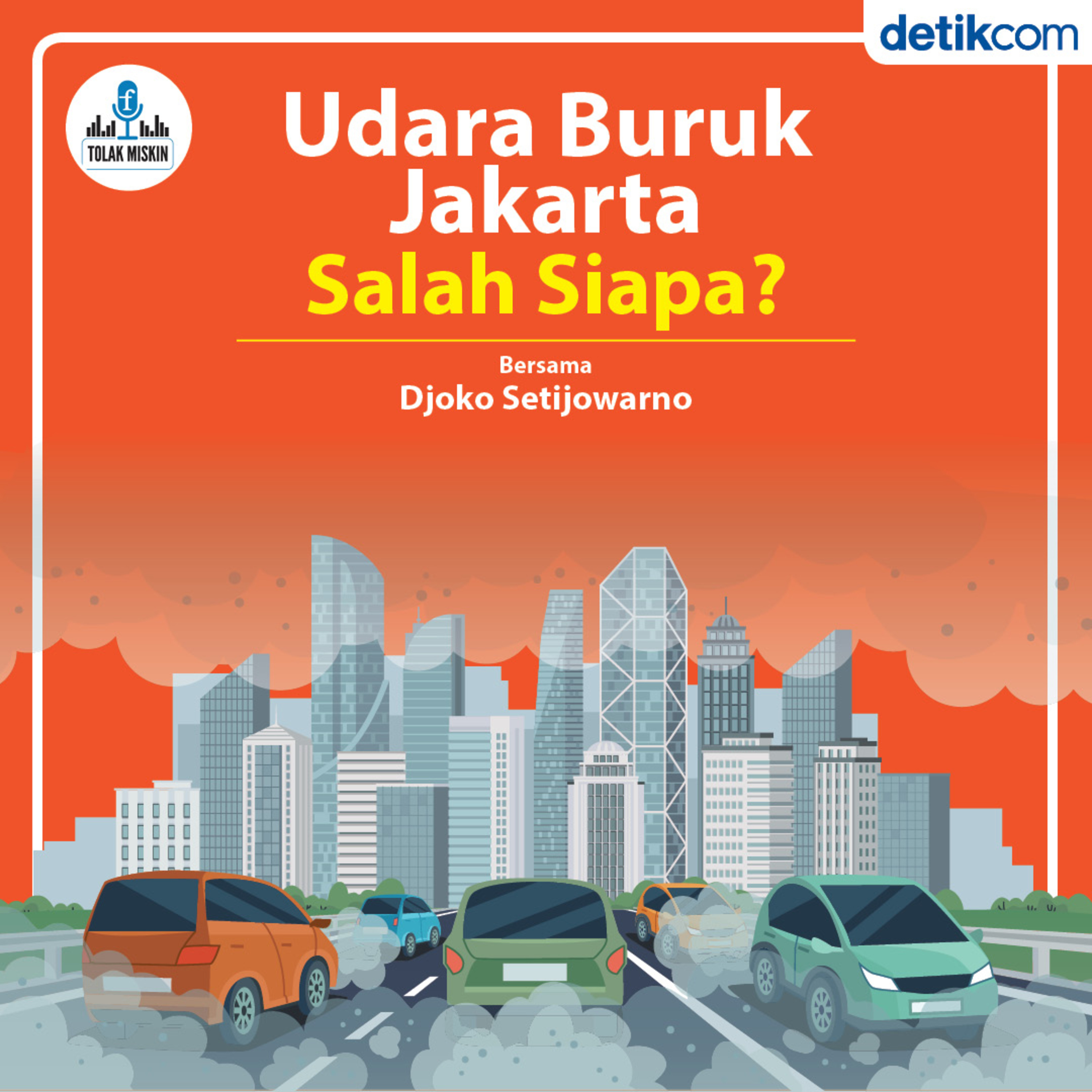 #99 Udara Buruk Jakarta Salah Siapa? (ft. Djoko Setijowarno) episode artwork