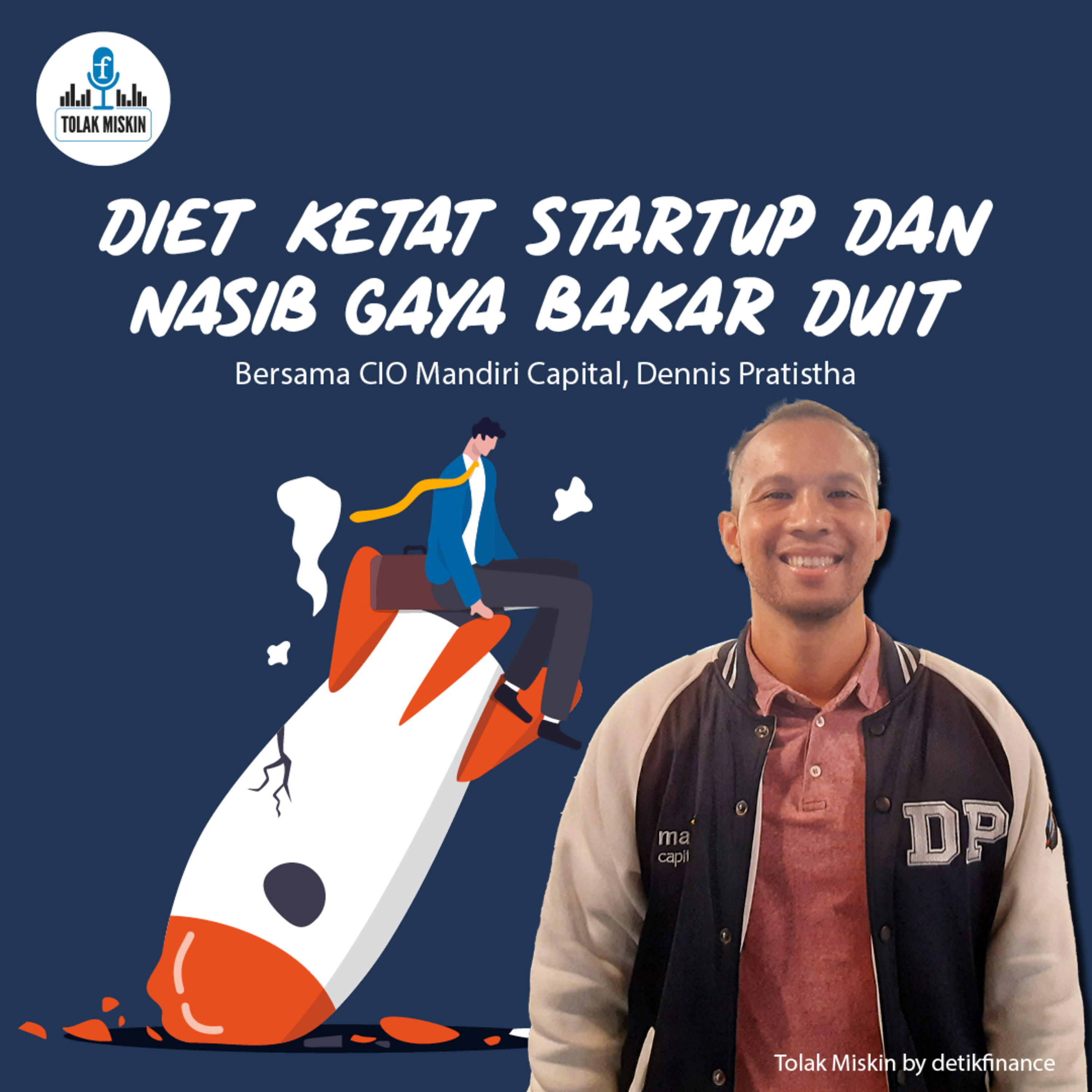 #116 Diet Ketat Startup dan Nasib Gaya Bakar Duit (ft. Dennis Pratistha) episode artwork