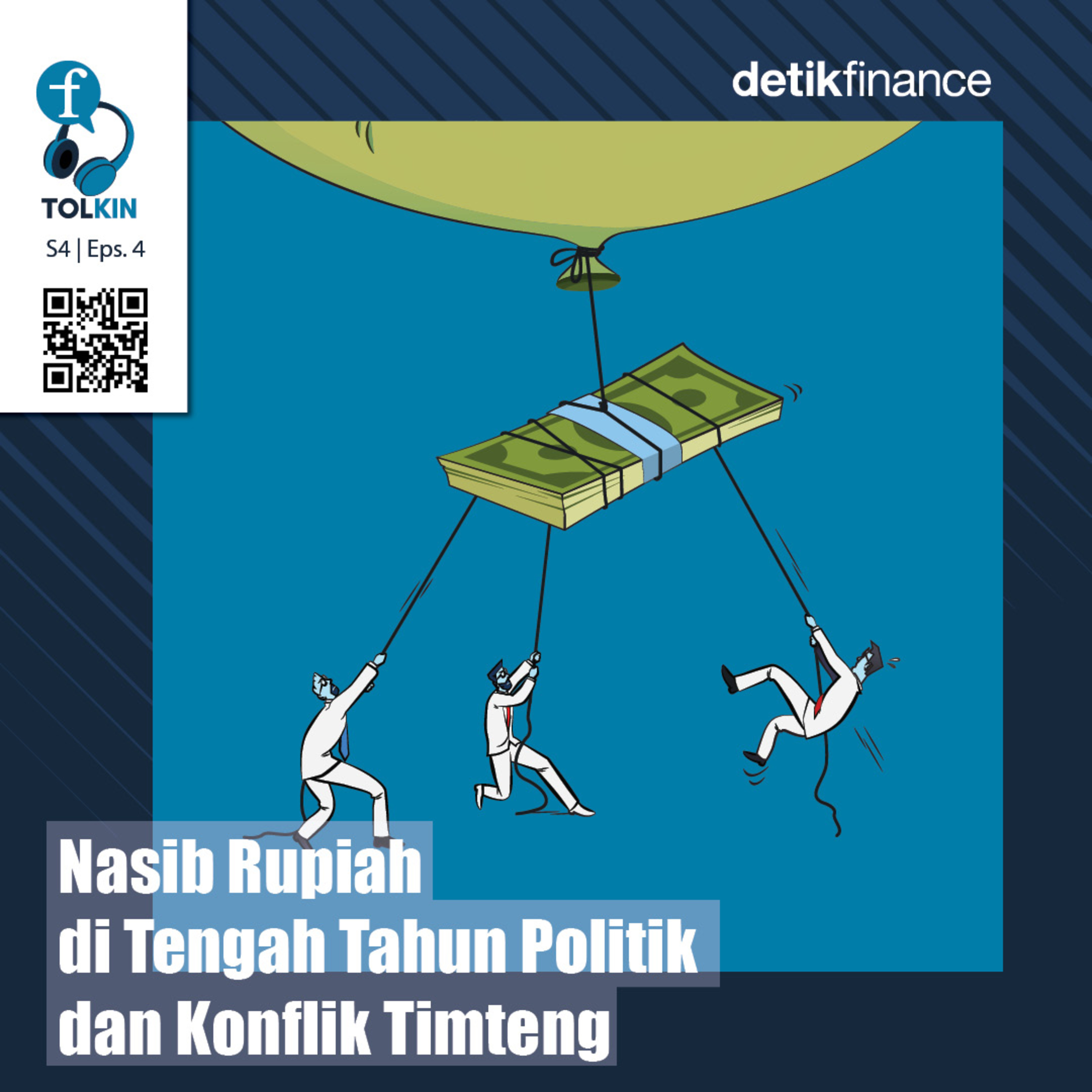 #120 Nasib Rupiah di Tahun Politik dan Konflik Timteng episode artwork