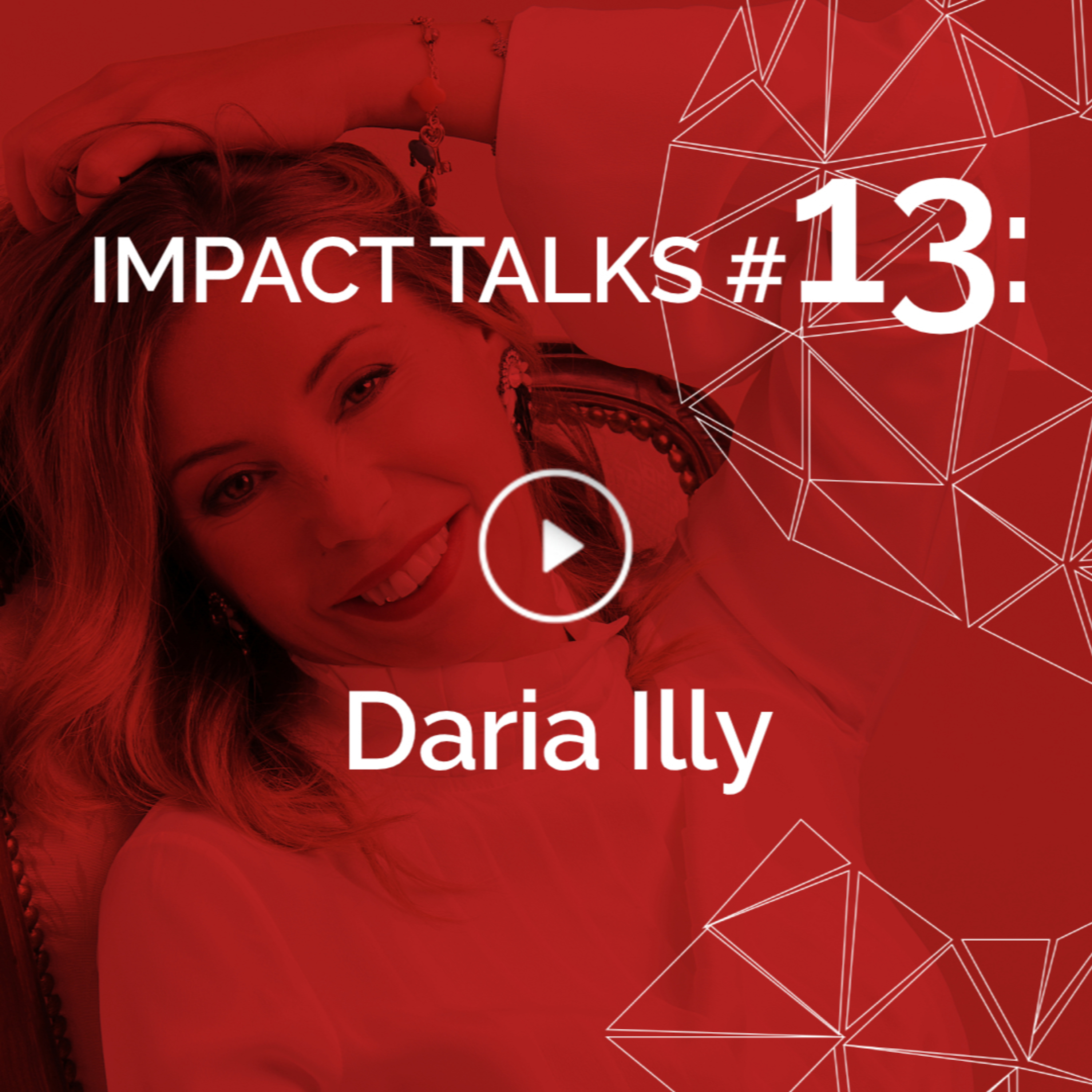 Impact Talks #13: Dari Illy (illy caffè - Coffee Culture Director, Board Member) episode artwork