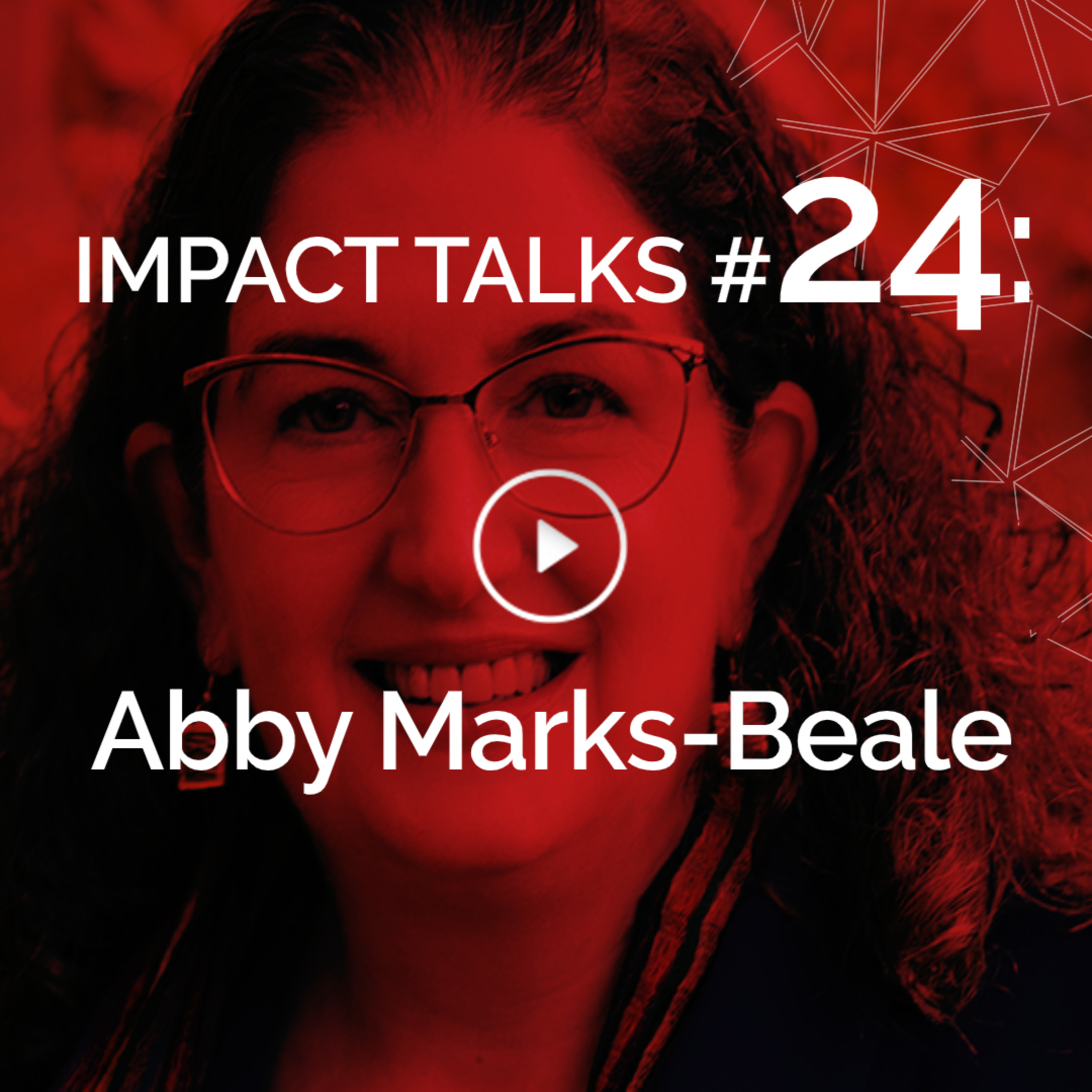 Impact Talks #24: Abby Marks-Beale (Speed Reading Expert/Author and Professional Homeopath) episode artwork