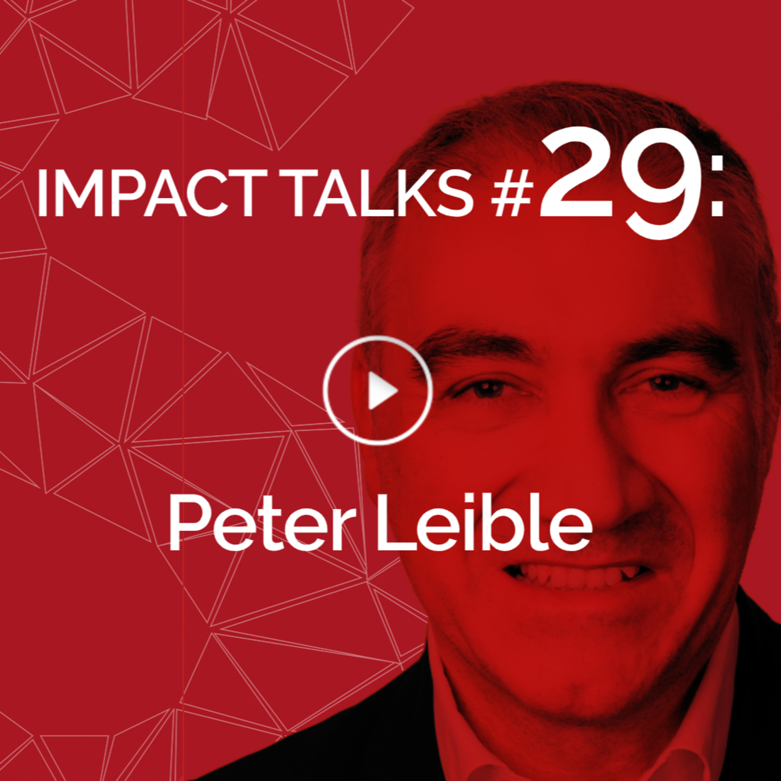 Impact Talks #29: Peter Leible (Bundesliga International - Head Of Global Audiovisual Rights)