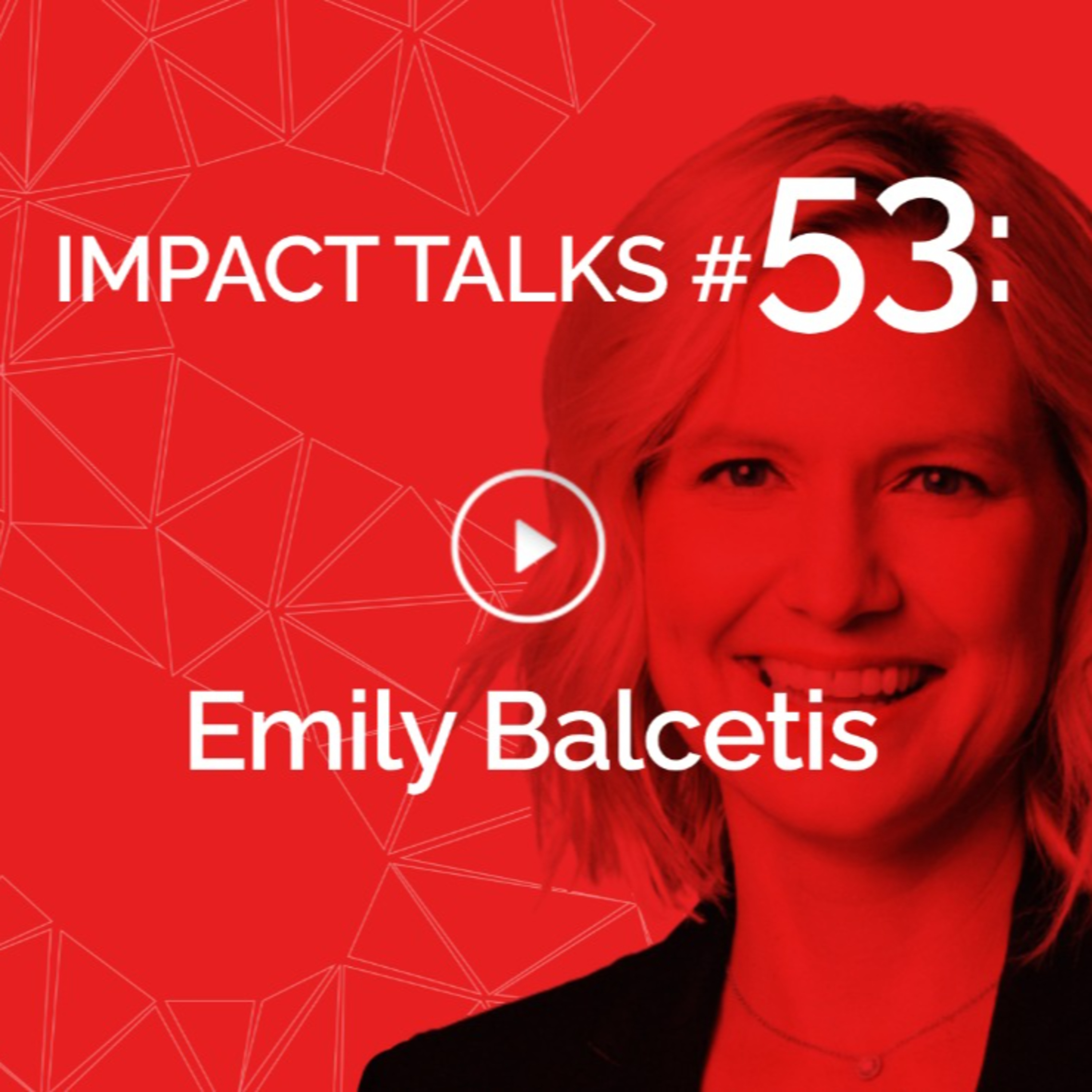 #53: NYU Social Psychologist Talks Goals & How Successful People See the World (Emily Balcetis)