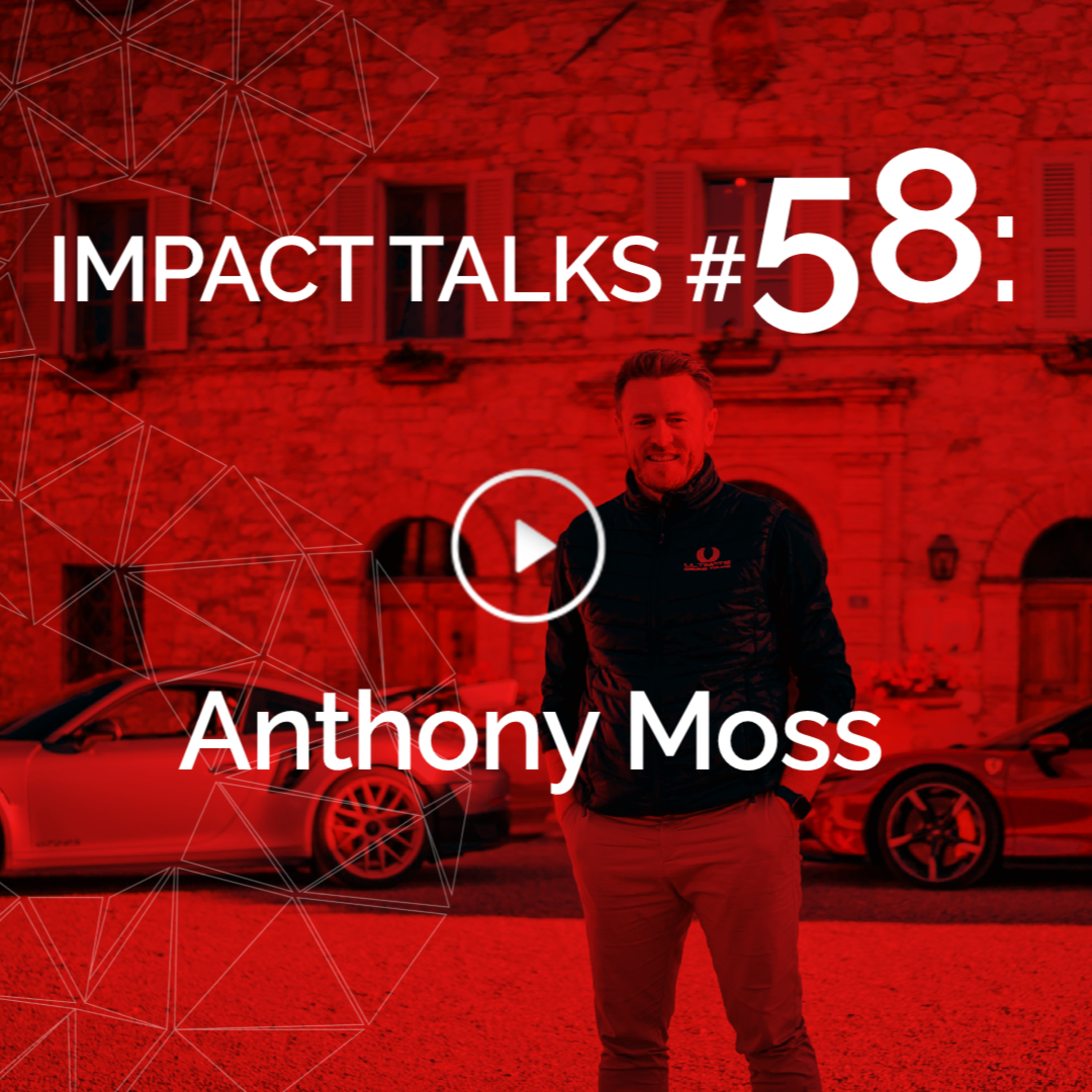 #58: CEO Ultimate Driving Tours - Luxury Driving Holidays (Anthony Moss) episode artwork