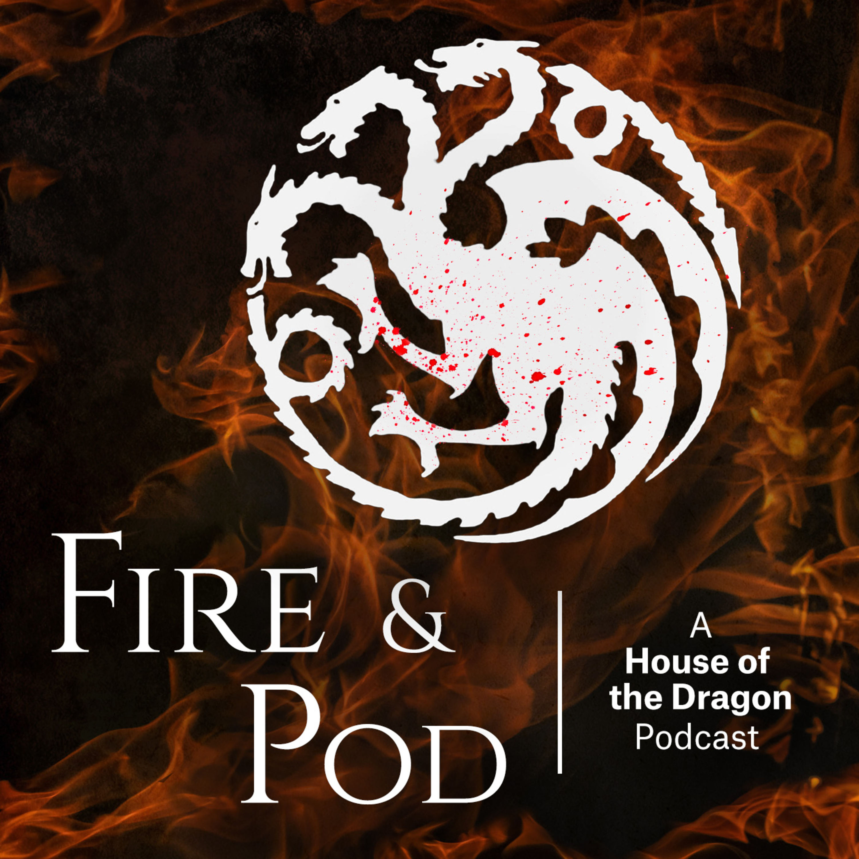 Welcome To Fire and Pod  episode artwork
