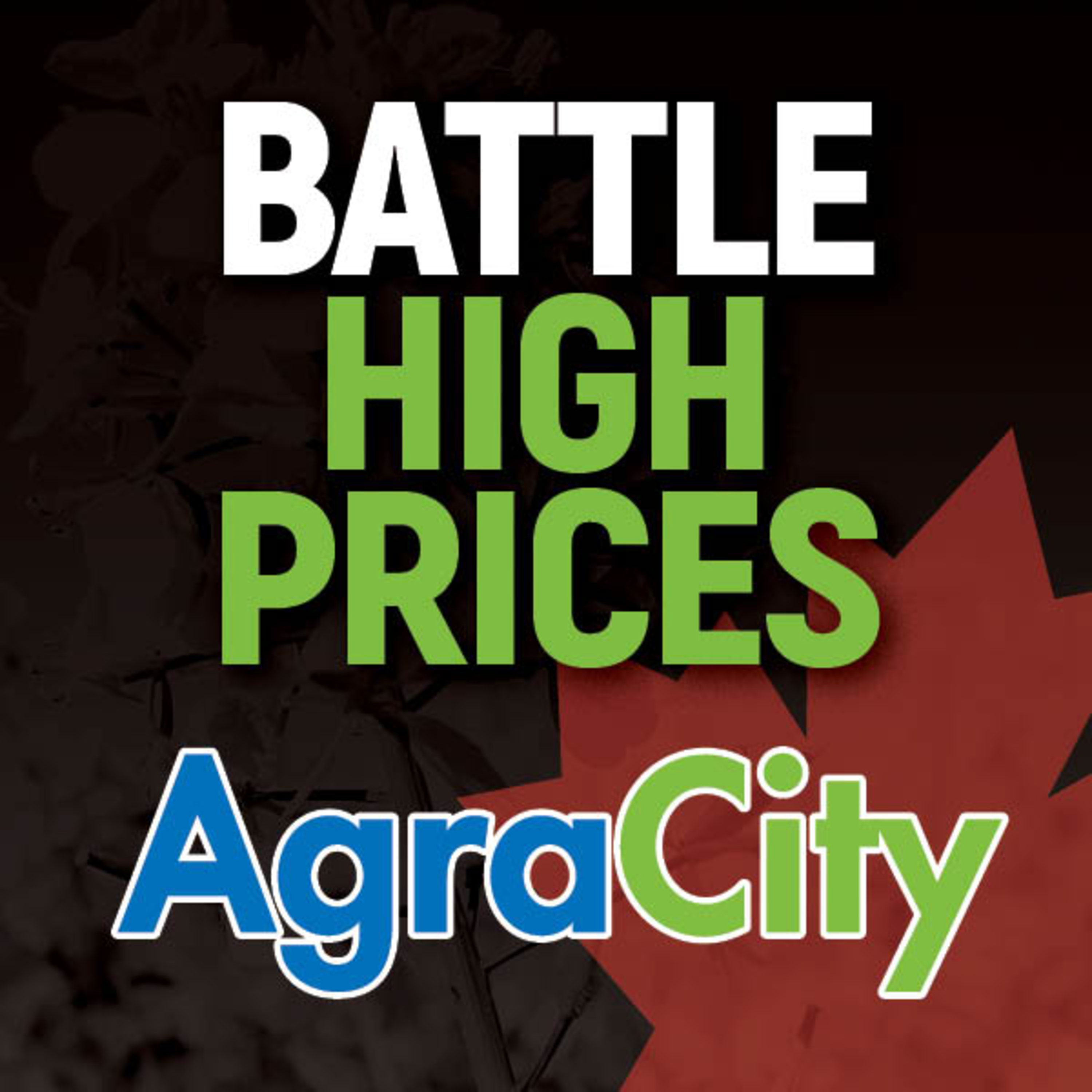 AgraCity Talks to the Experts: Canada's Largest Selection of Affordable Crop Inputs episode artwork