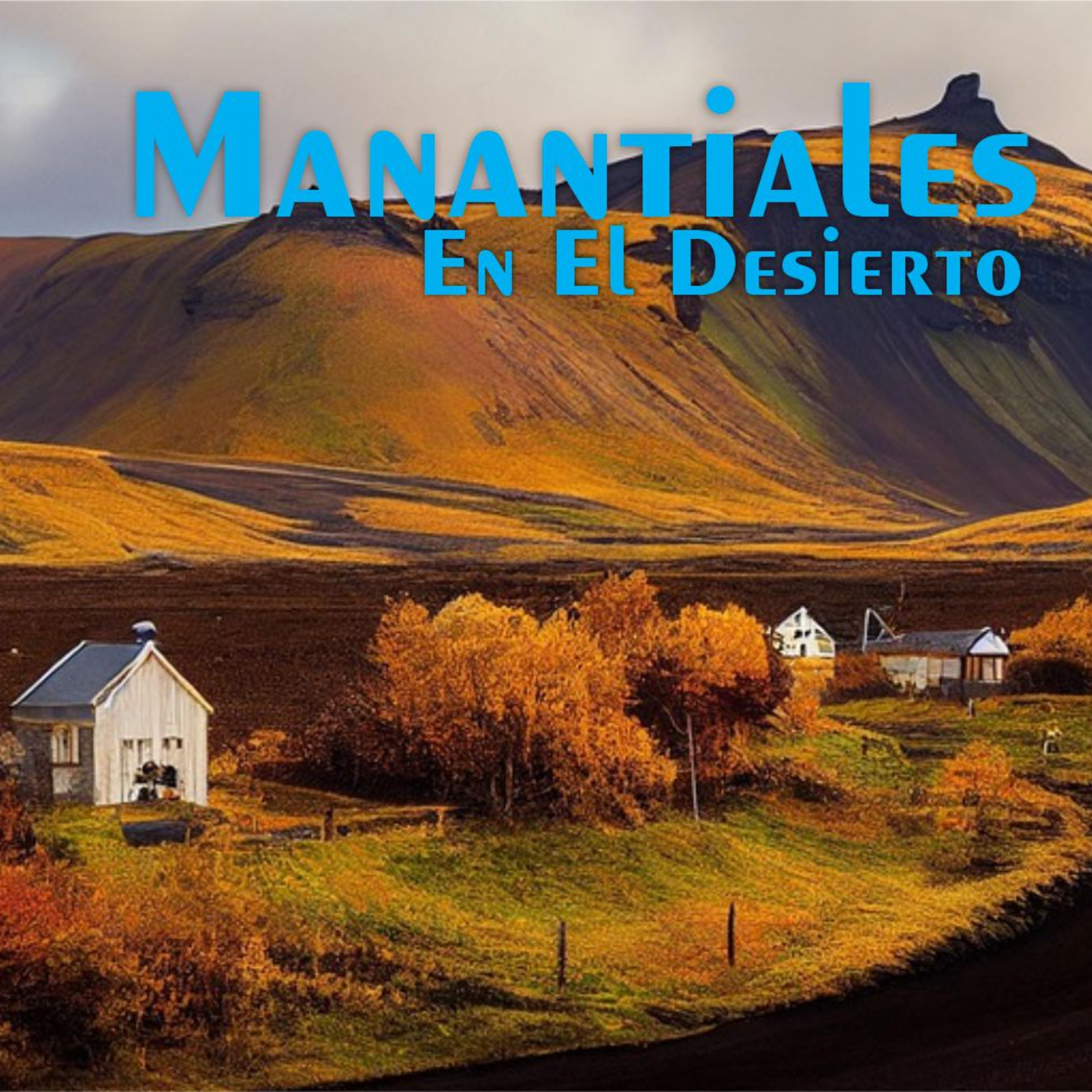 Manantiales en el Desierto - 16 de Febrero
