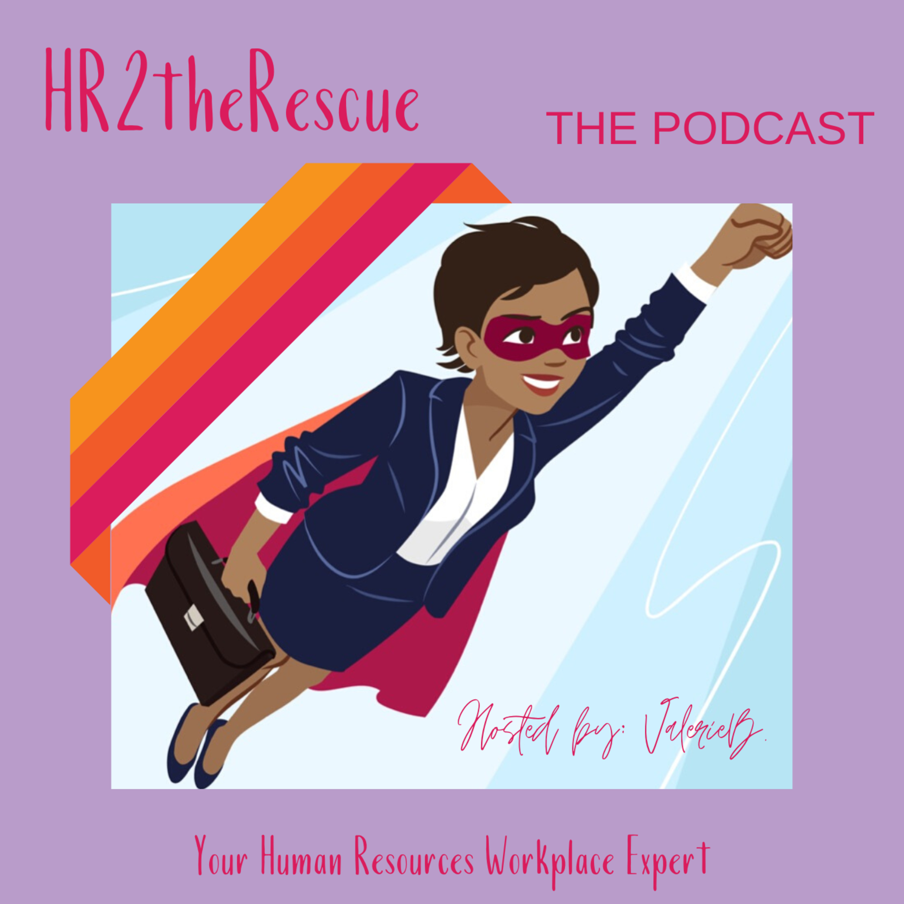 HR2THERESCUE (SLAY YOUR WORKDAY/BYE BYE 9-5)
