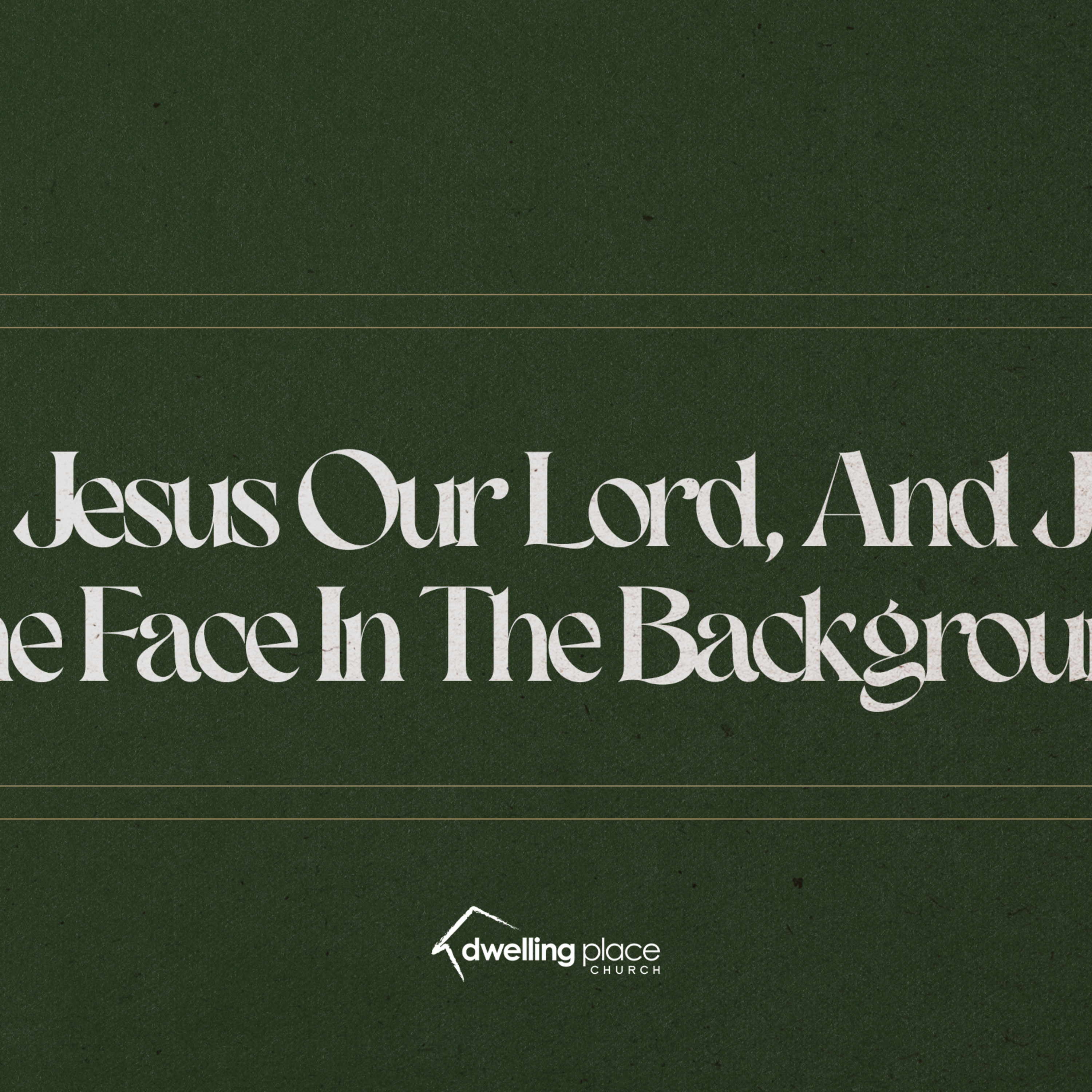 Christ Jesus Our Lord, And Joseph, The Face In The Background episode artwork