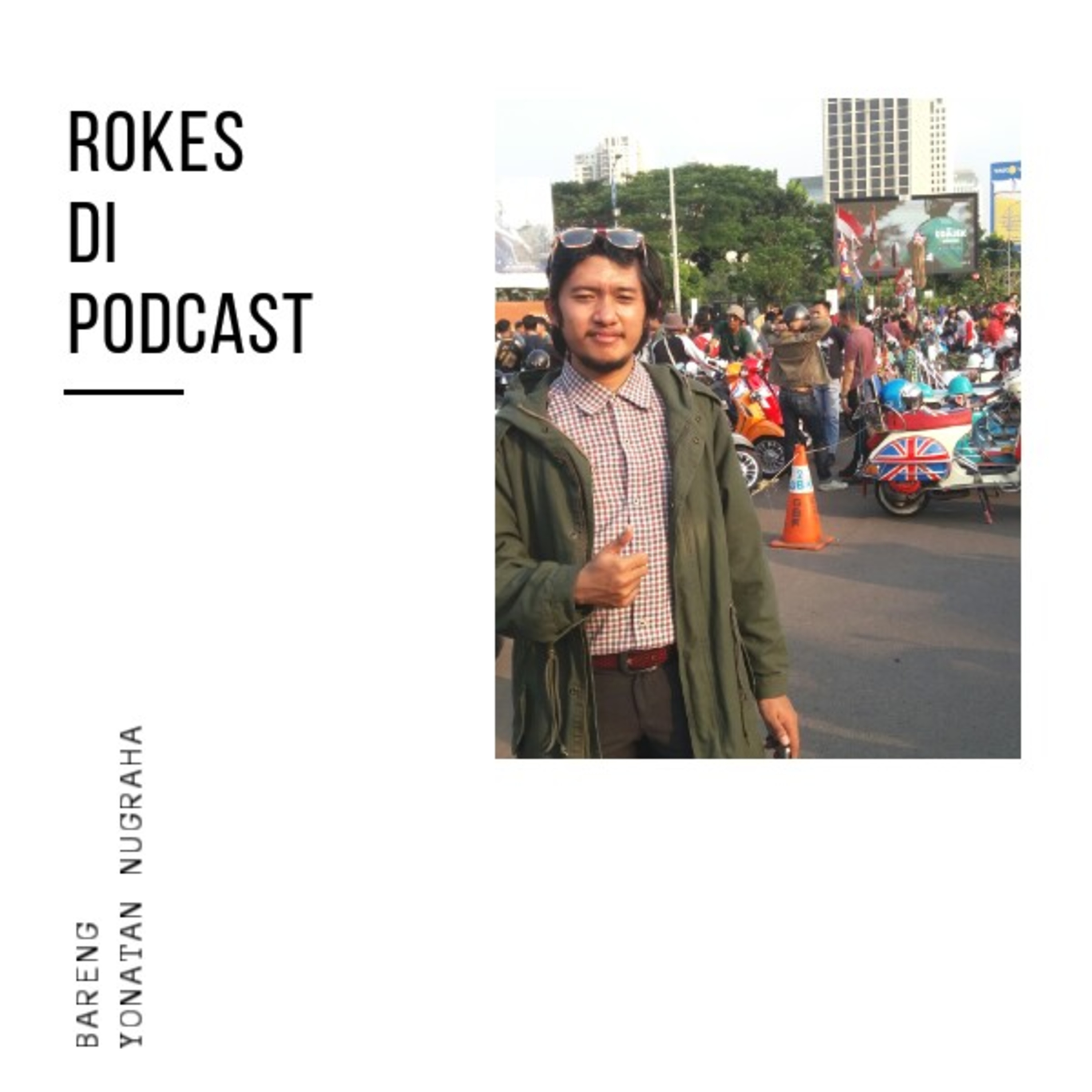 Rokes Di Podcast (RDP)