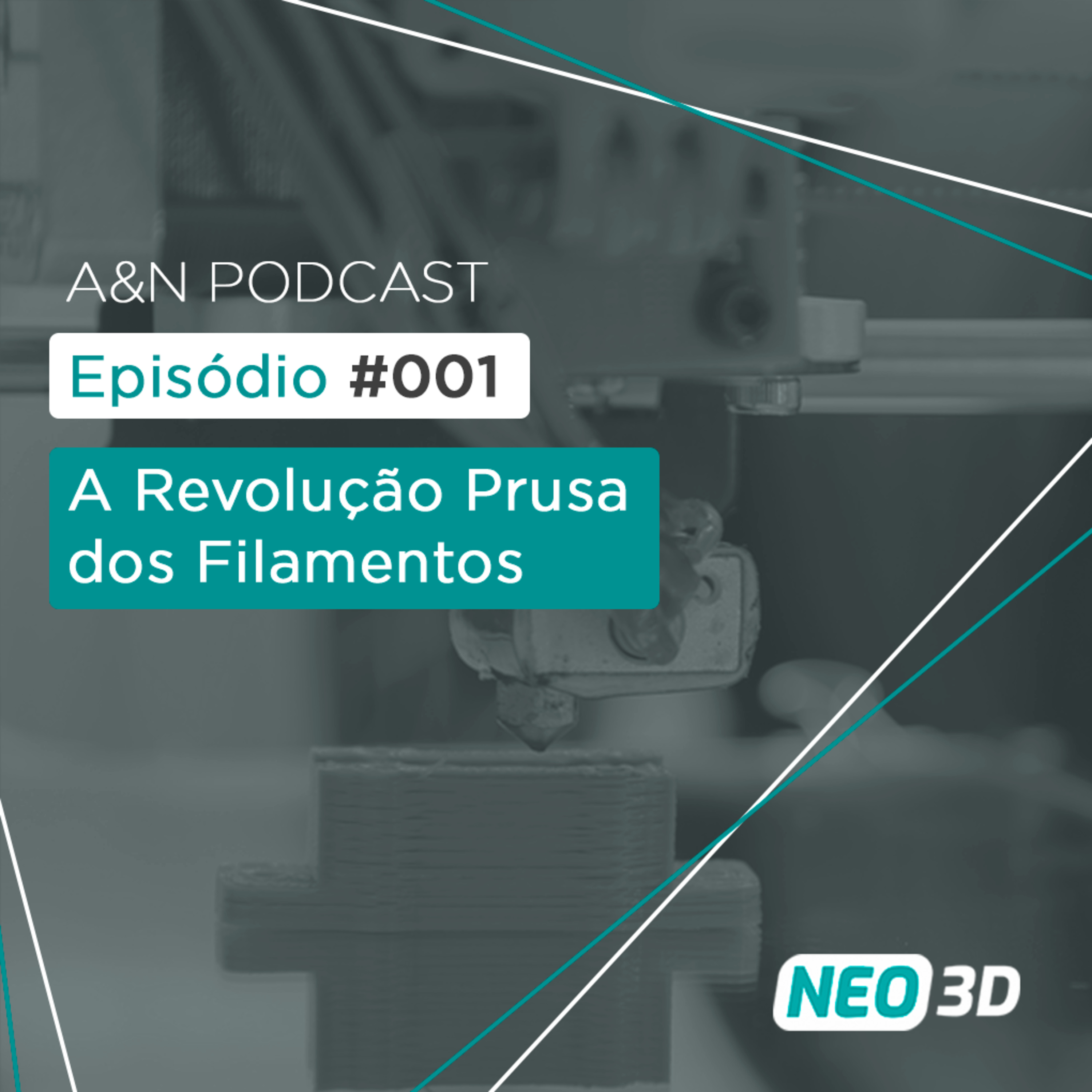 A&N 001 - A revolução Prusa nos filamentos