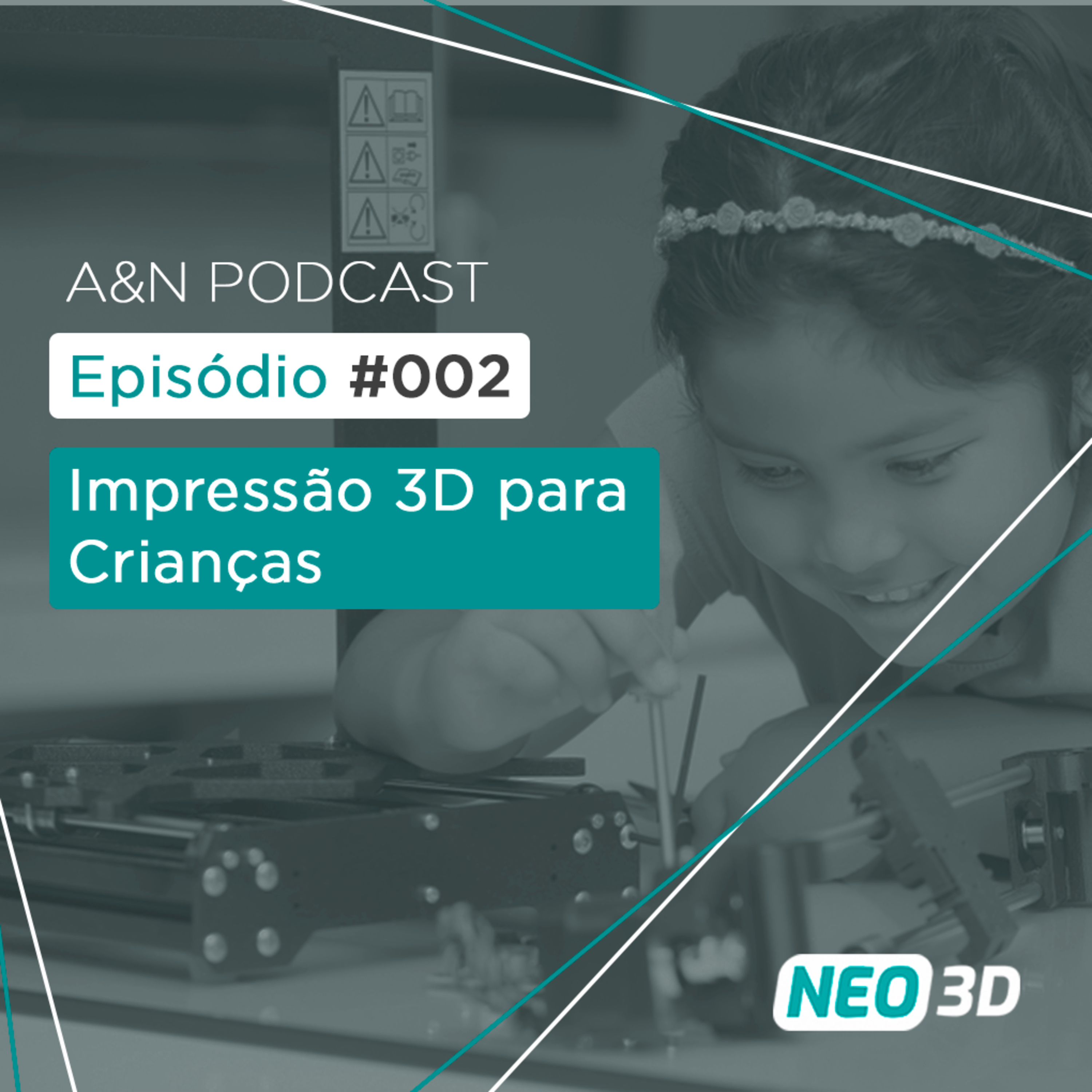 A&N 002 - Impressão 3D Para Crianças