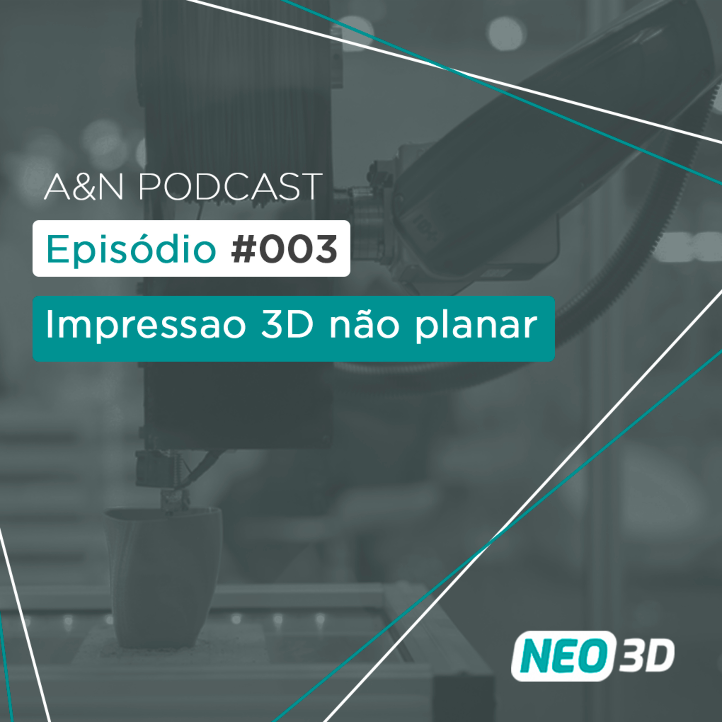 A&N 003 - Impressão 3D Não Planar