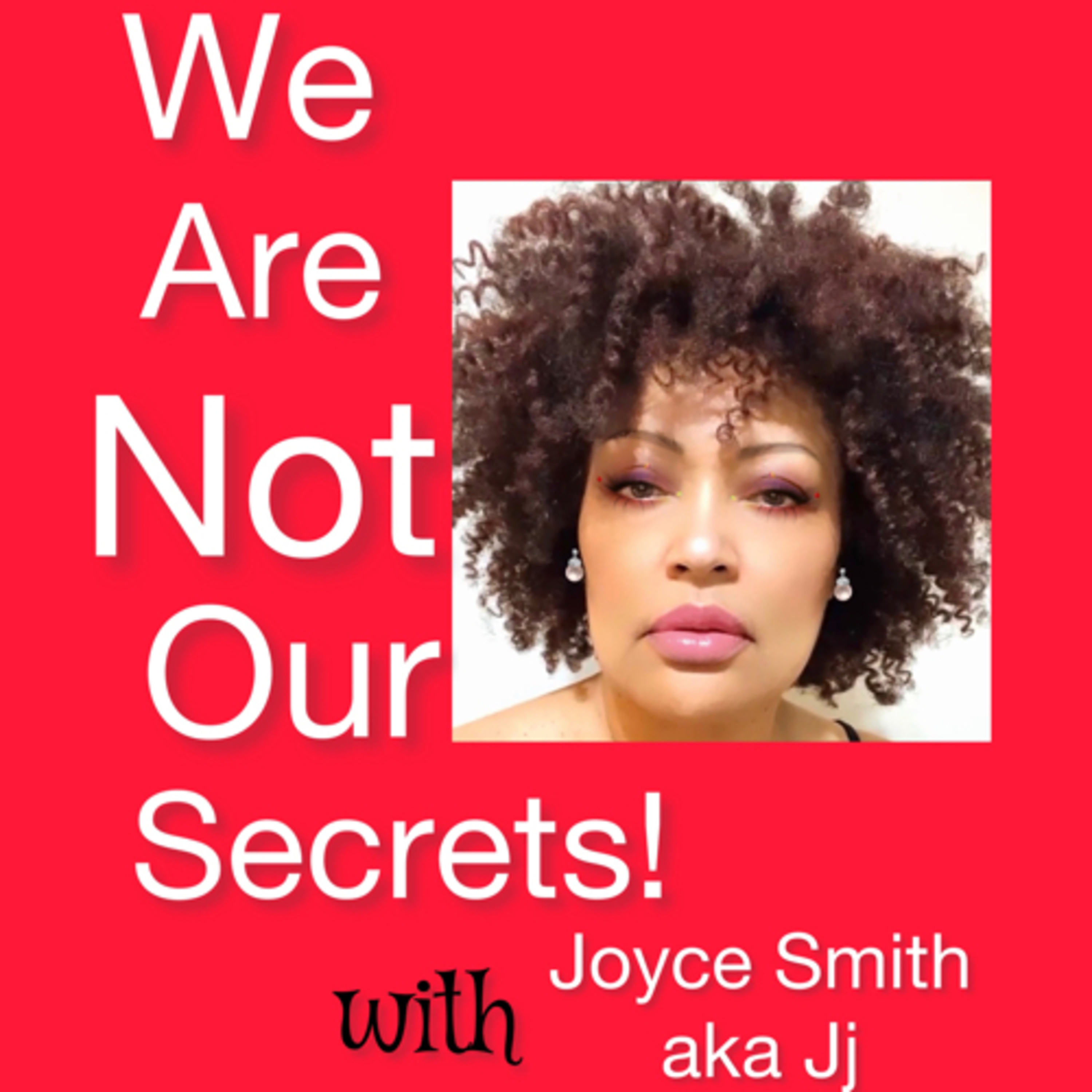 We Are Not Our Secrets