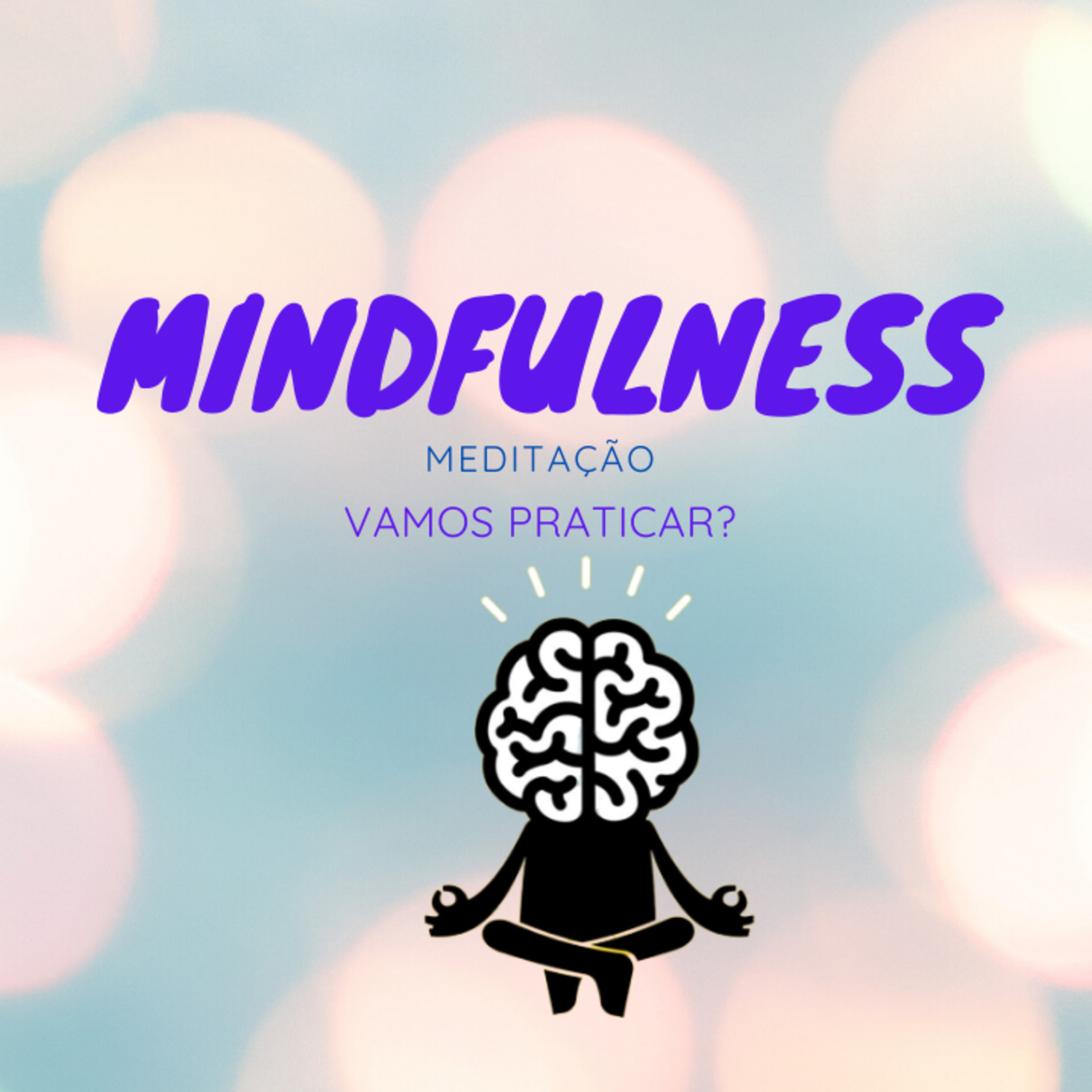 Vamos praticar? MINDFULNESS episode artwork