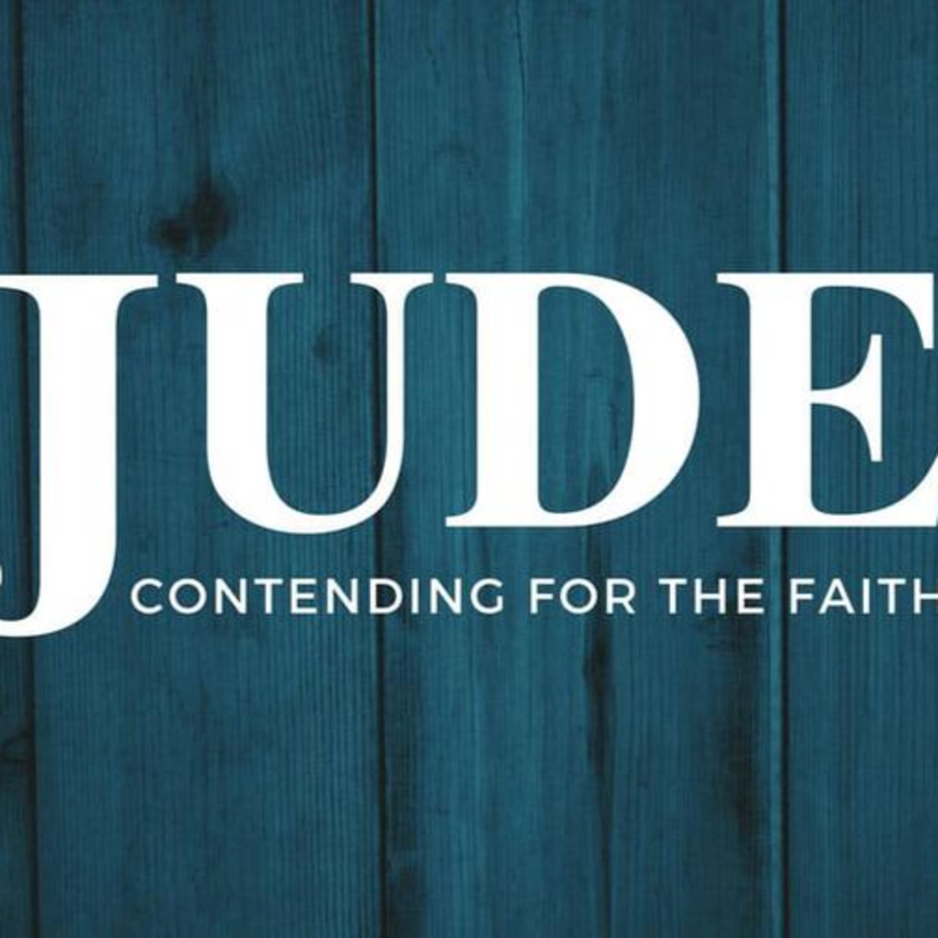 Jude 1-2 - Pastor Richie Buckler - May 22nd, 2022 episode artwork