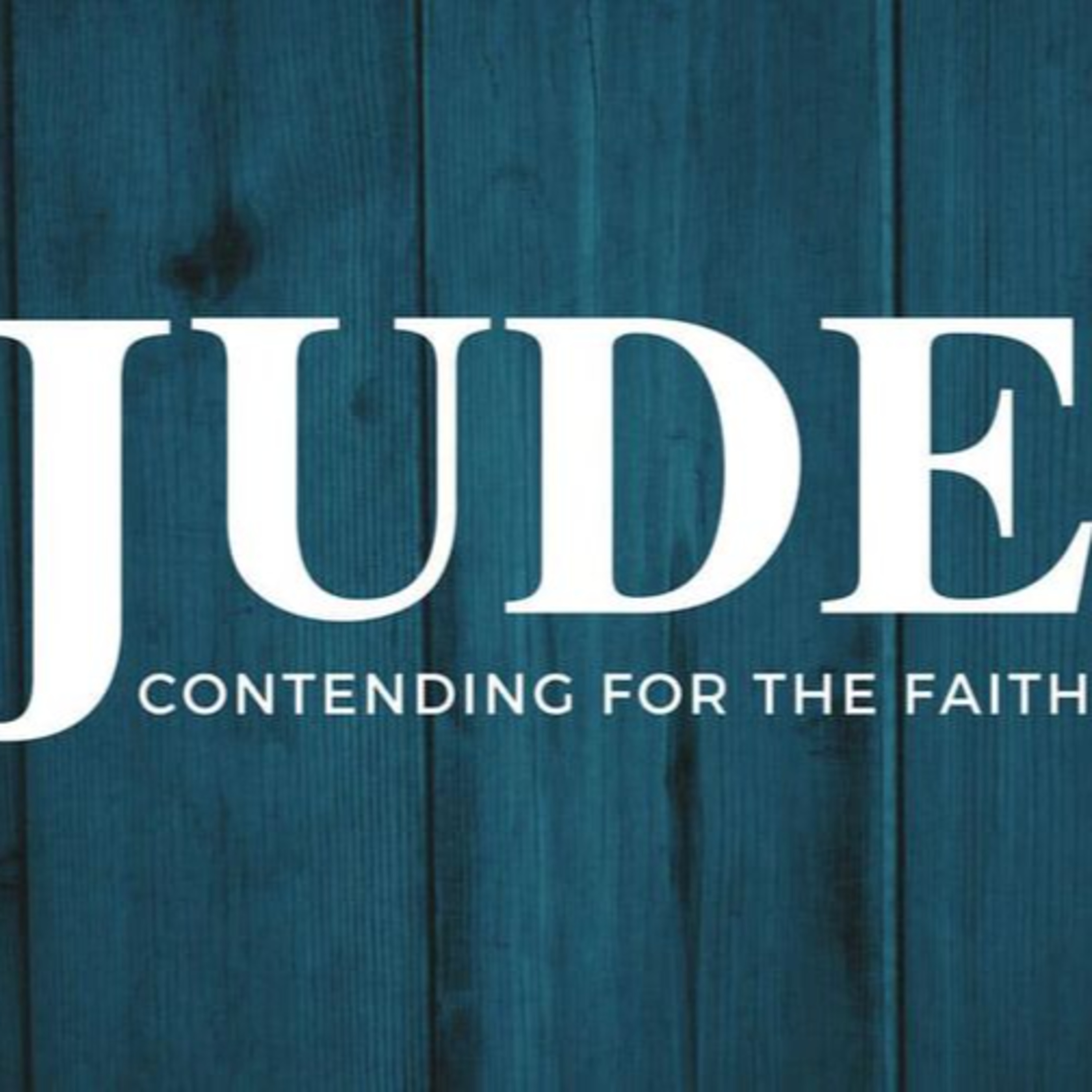 Jude 17-23 - Pastor Richie Buckler - July 24th, 2022 episode artwork
