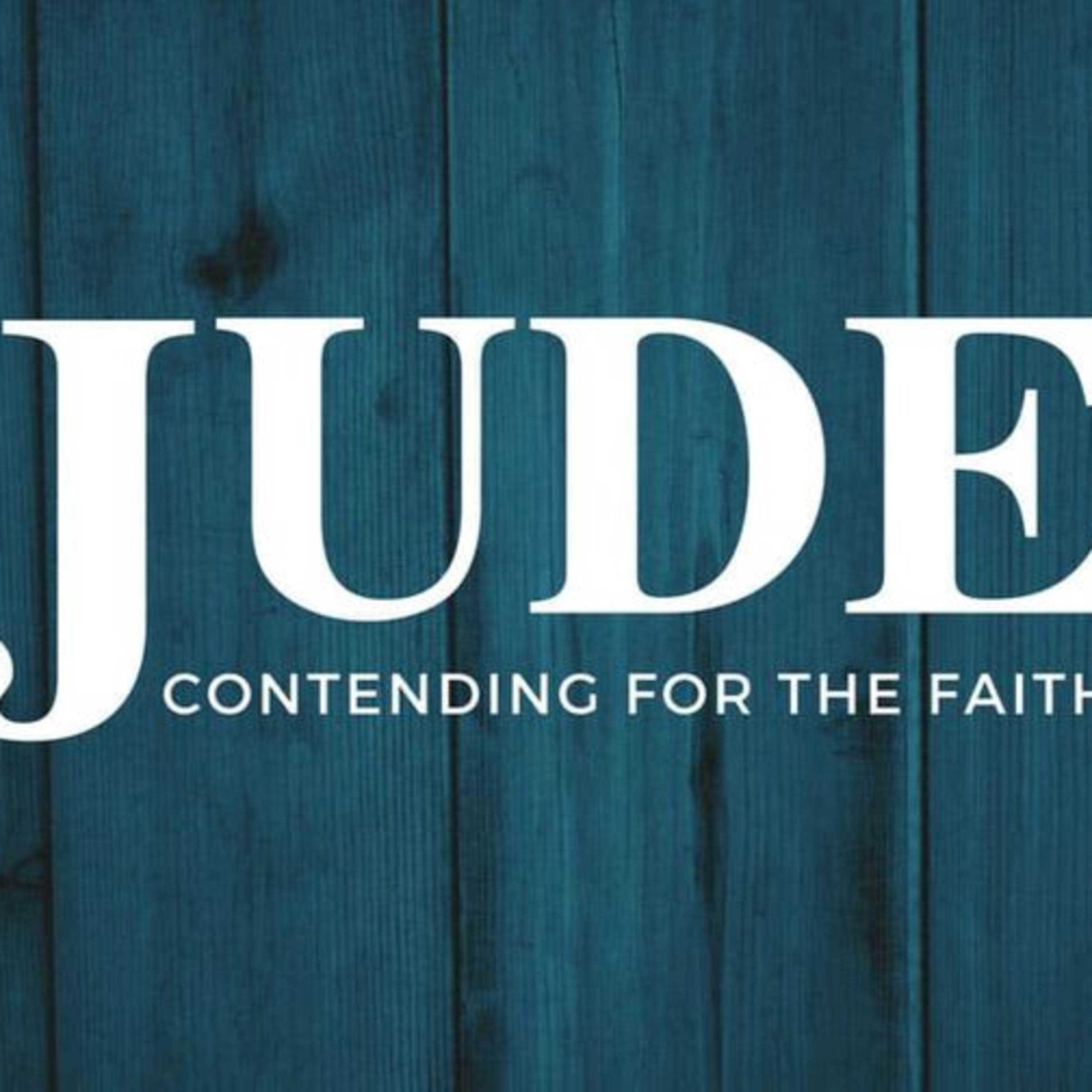 Jude 24-25 - Pastor Richie Buckler - July 31st, 2022 episode artwork