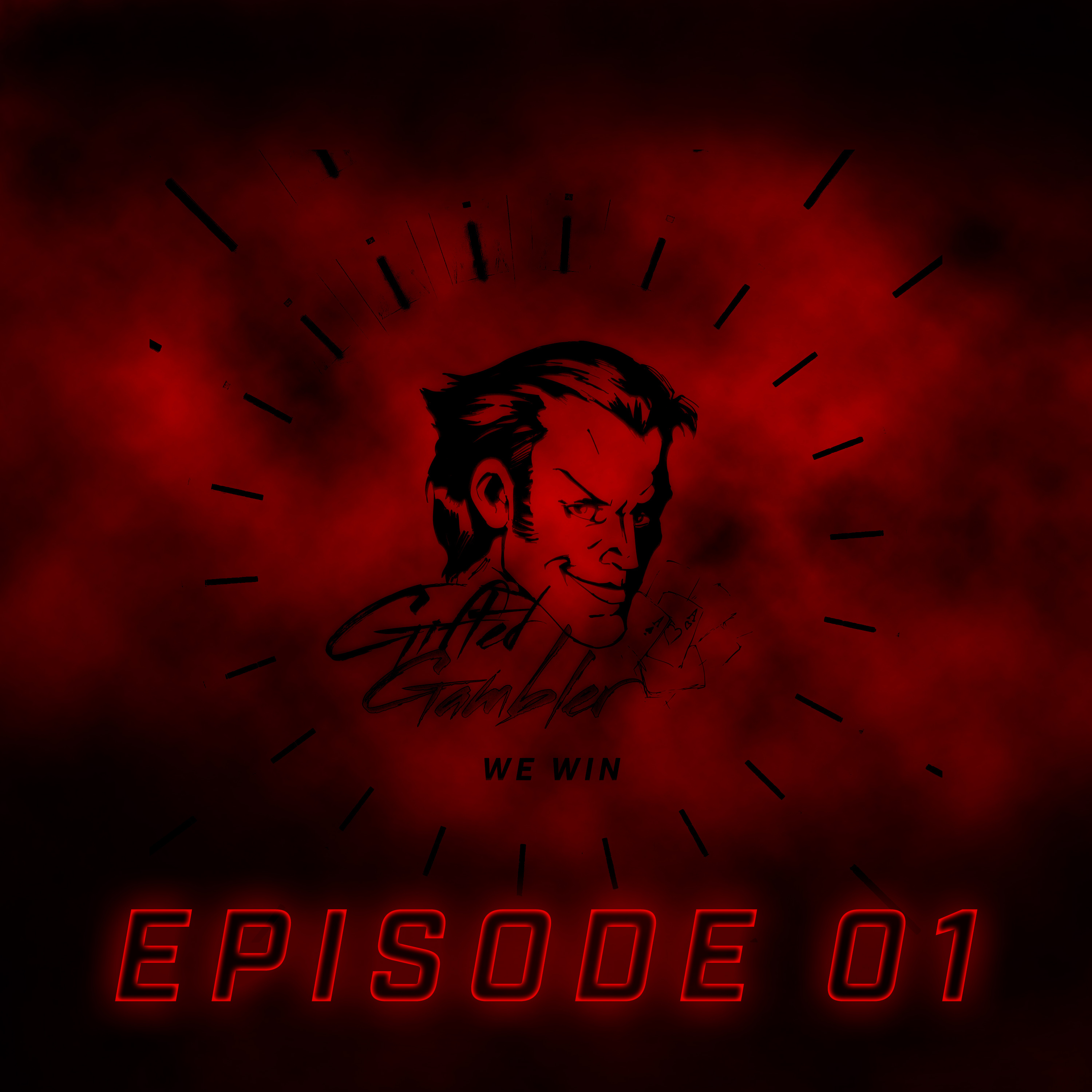 Episode 01: We Win