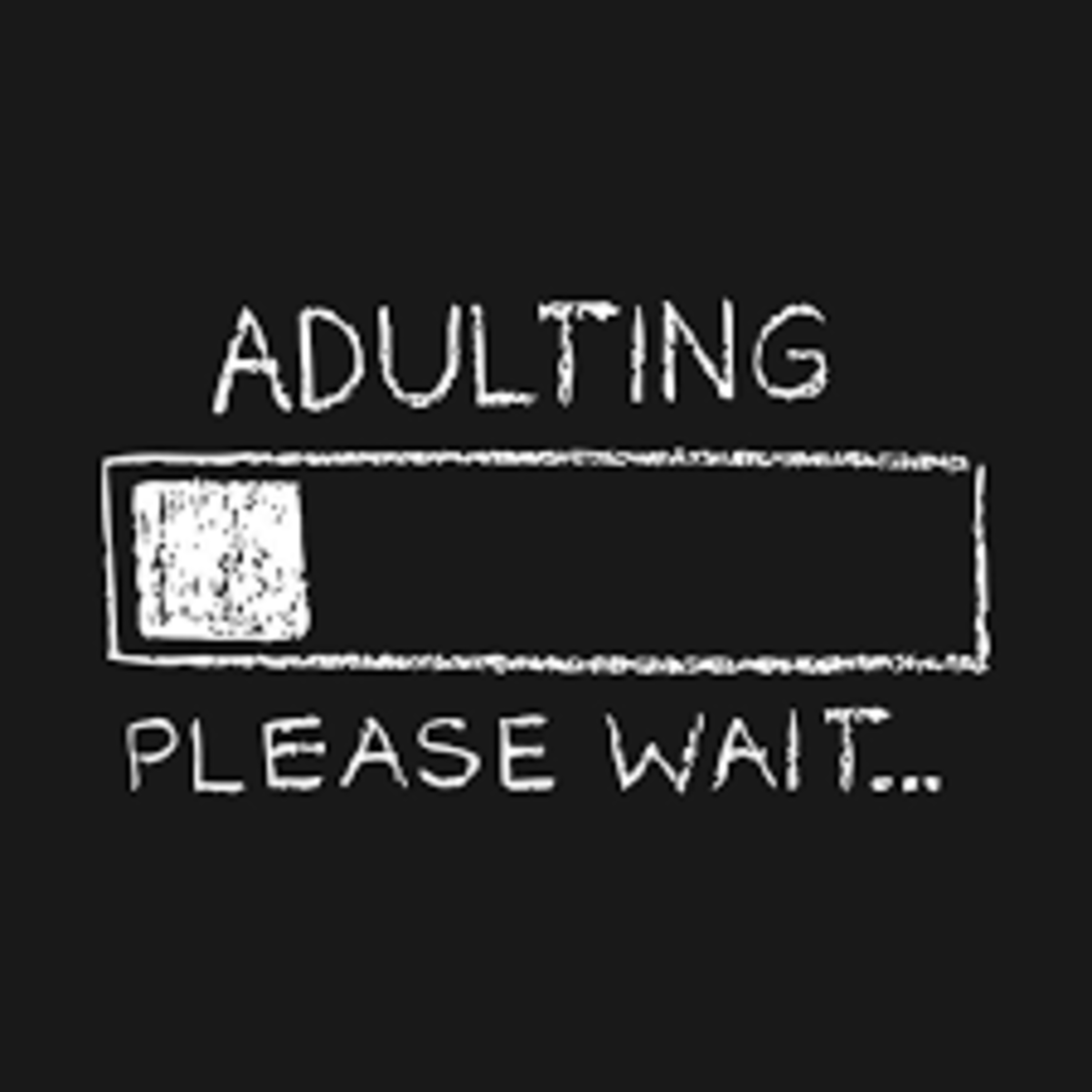 Adulting