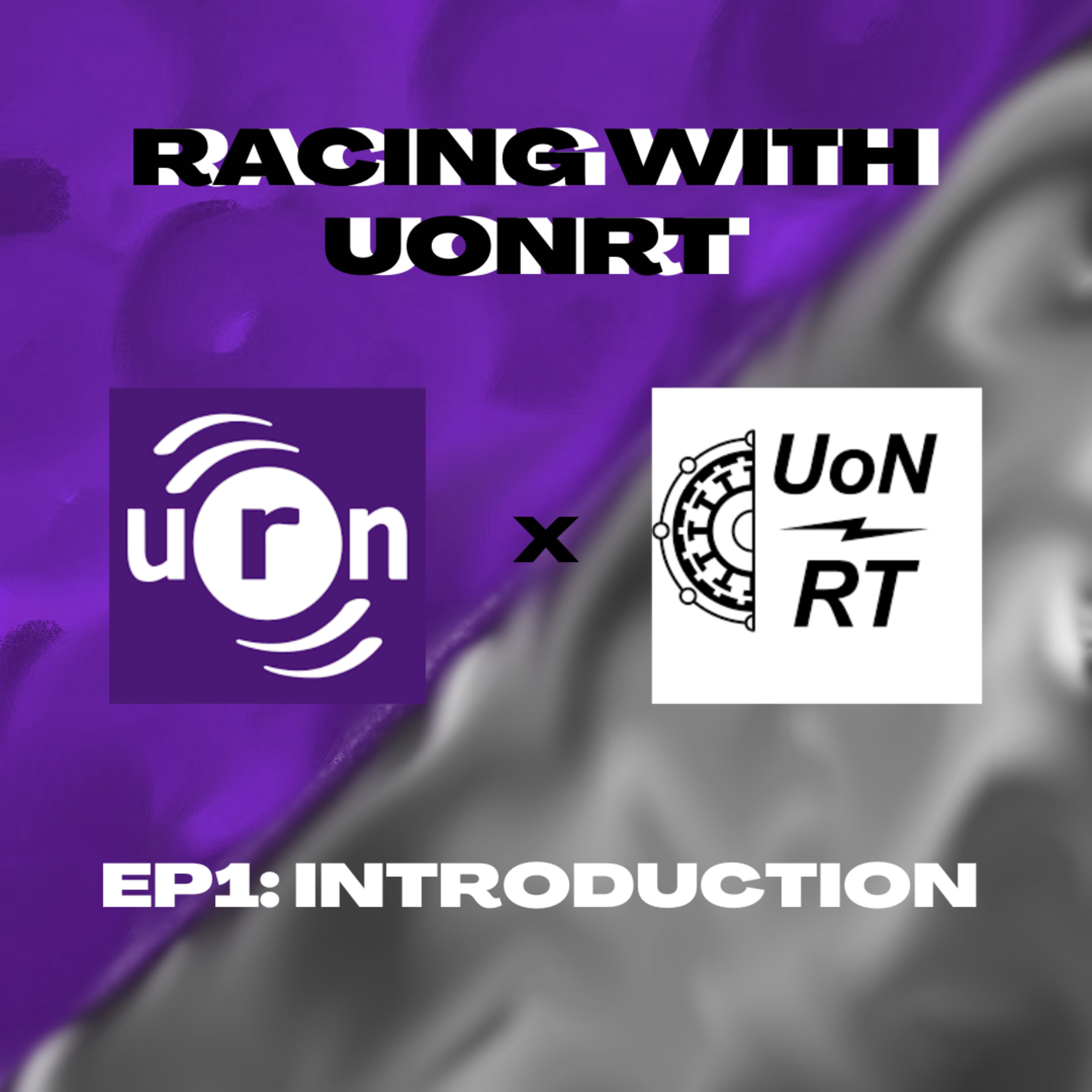 Racing With UoNRT: Ep1. Introduction episode artwork