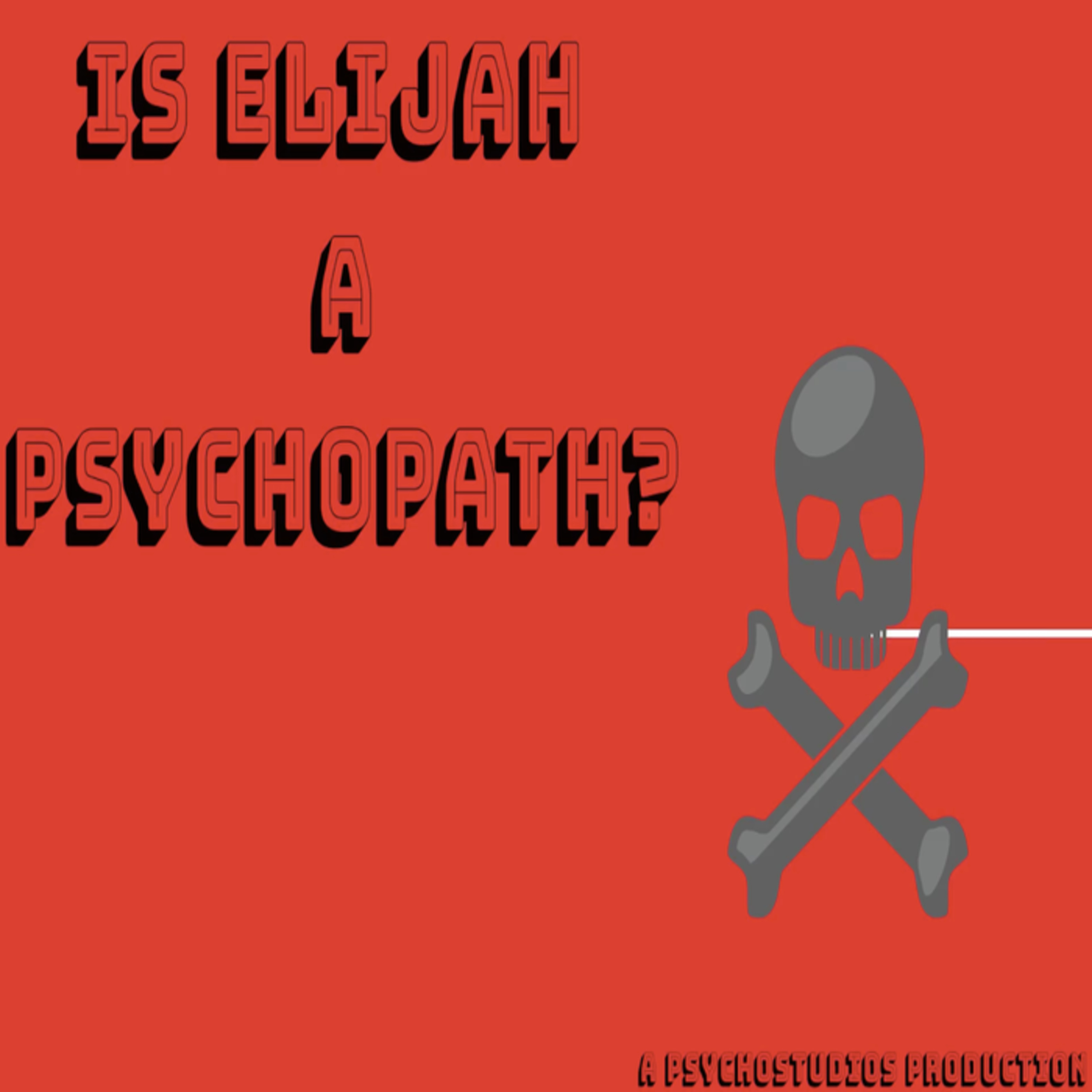 Dink it & Sink it// Is Elijah a Psychopath?  episode artwork