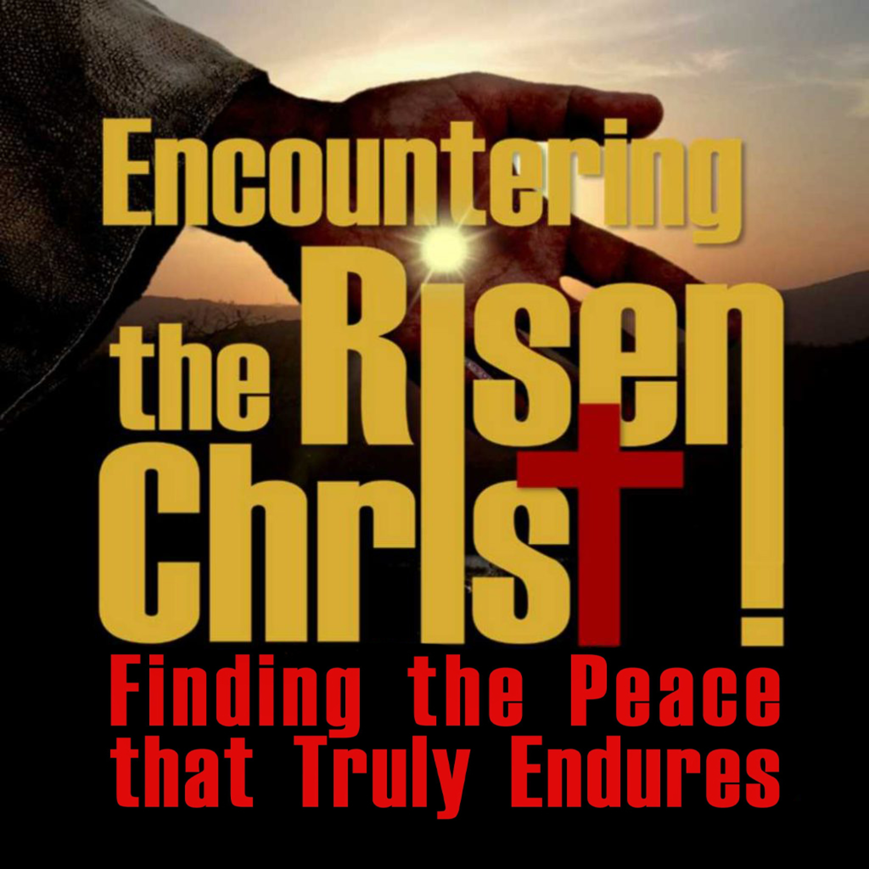 Encountering the Risen Christ (Easter Sunday Sermon) episode artwork