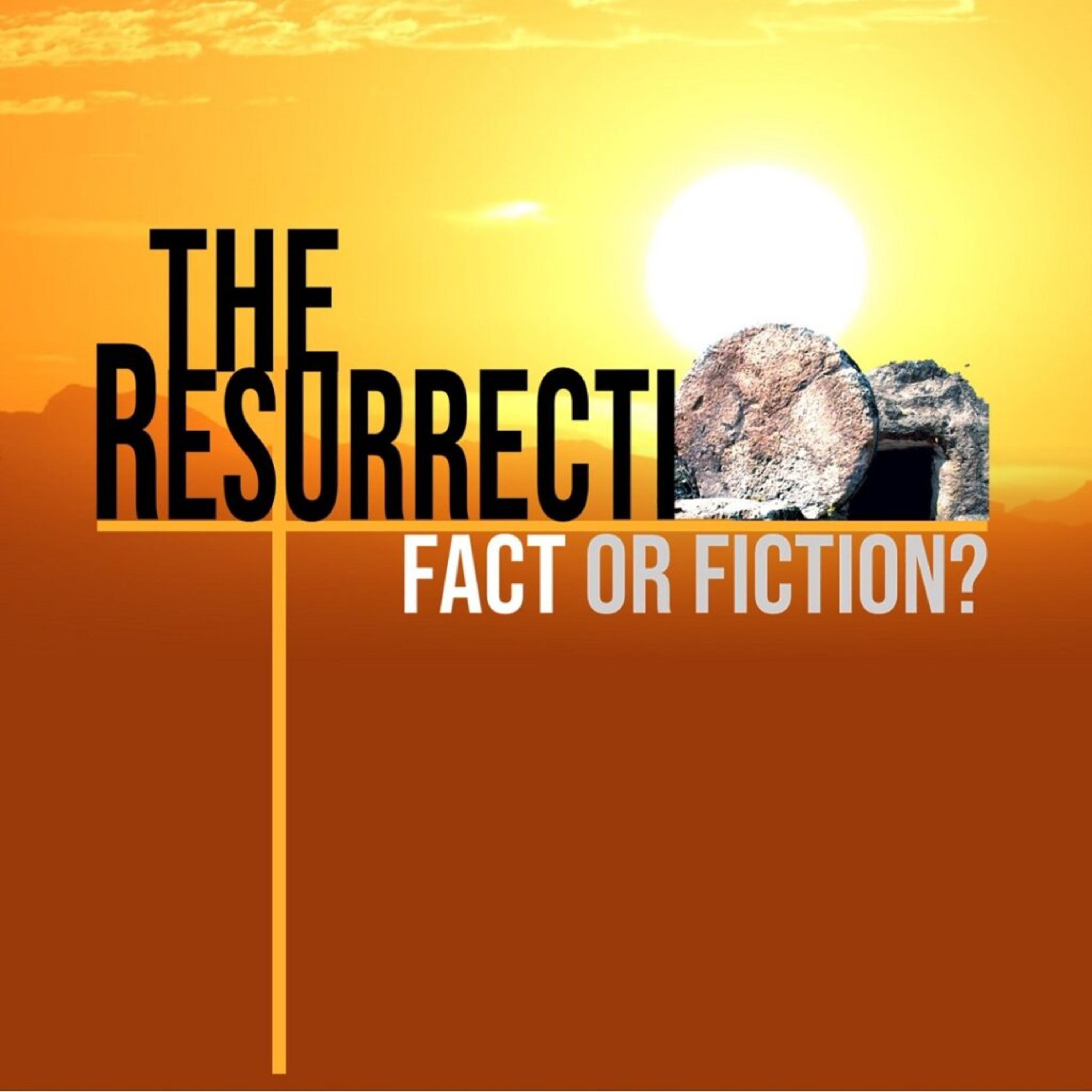 The Ressurection: Fact or Fiction? episode artwork