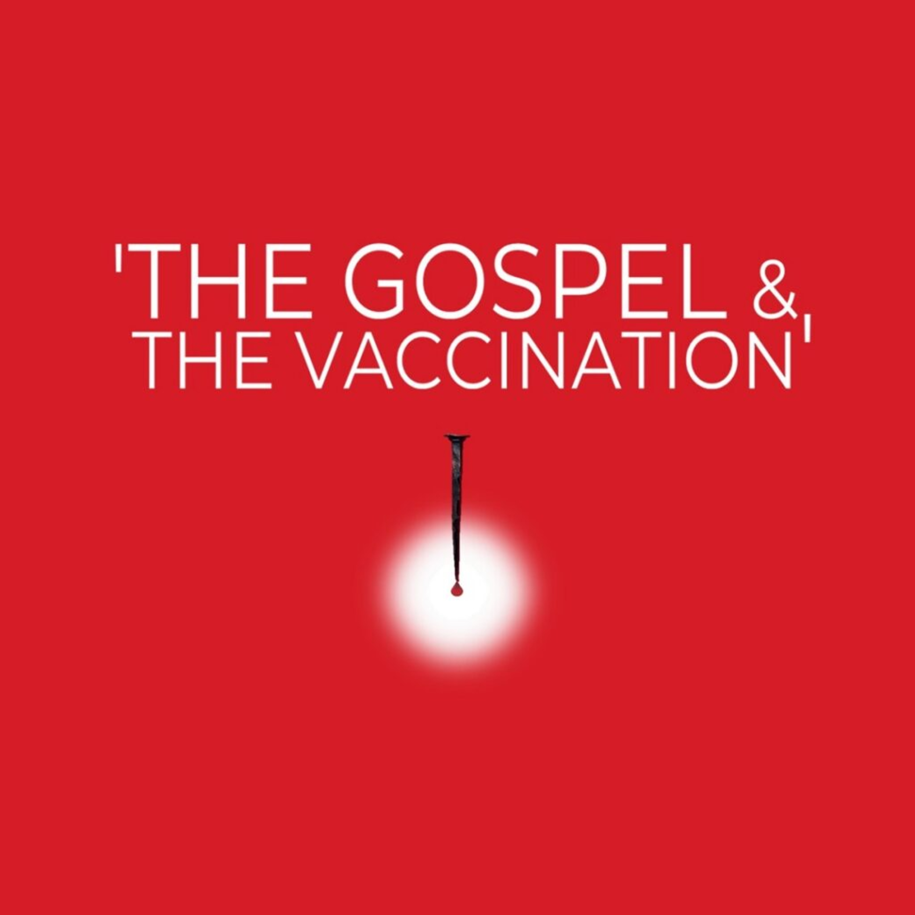 The Gospel & the Vaccination episode artwork