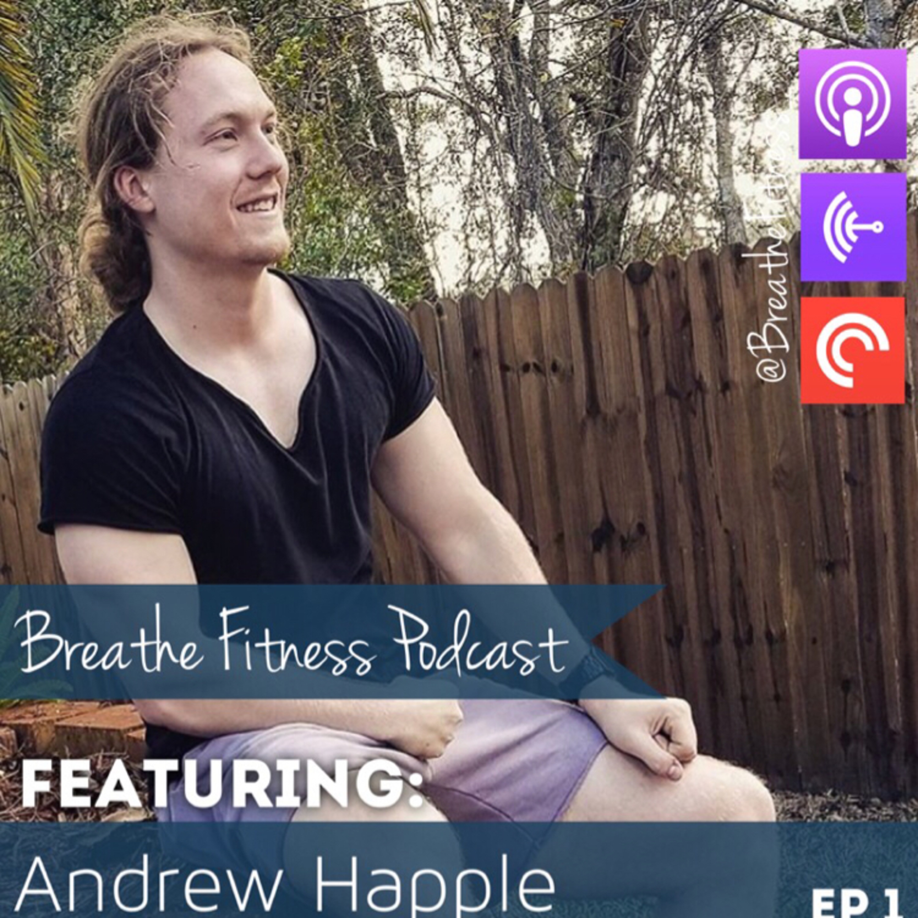 Andrew Happel: Trainer, Apparel Designer, Motivator