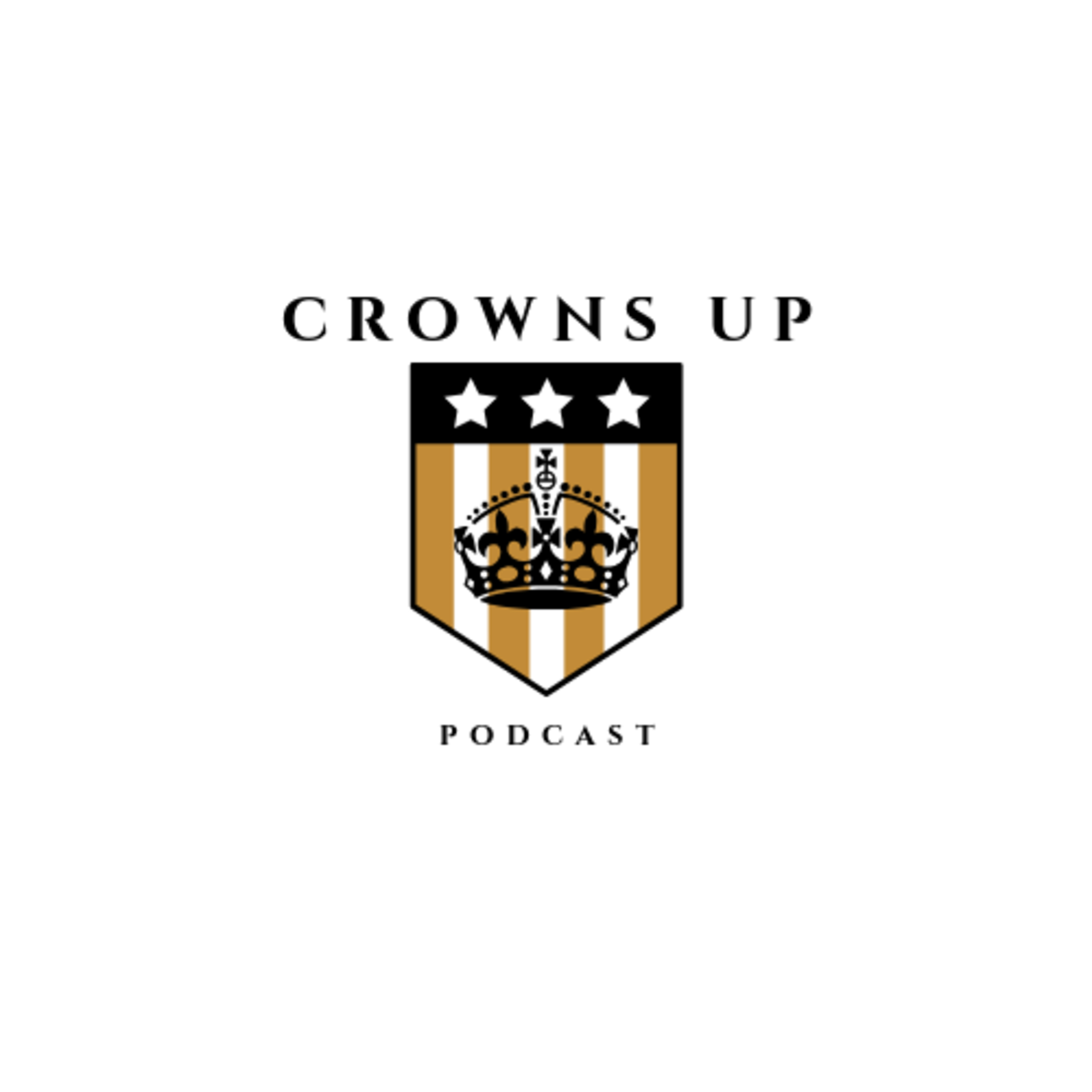 Crowns Up Podcast
