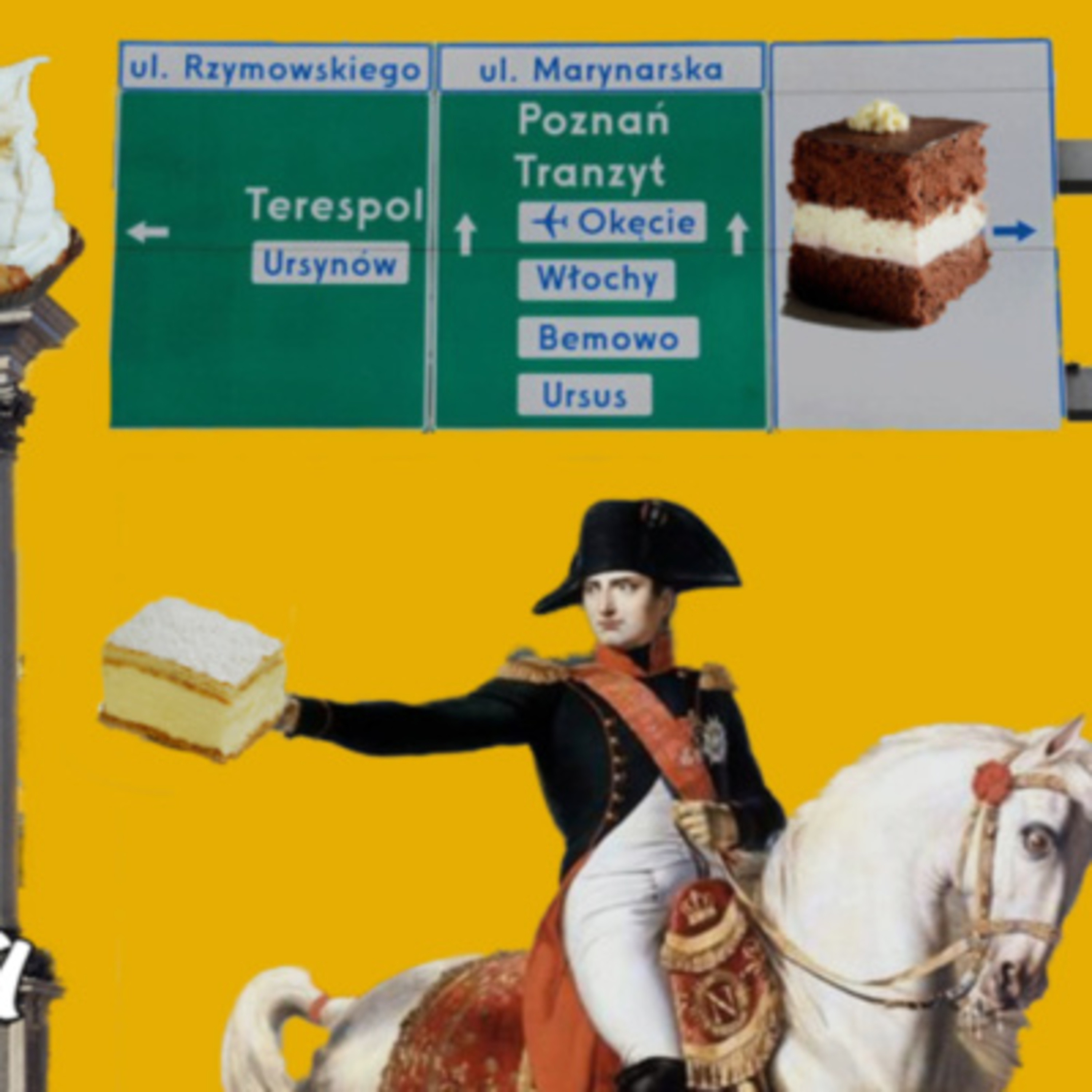 [36.] 🍰 Dlaczego Napoleonka mogła powstać tylko w Polsce, jak wuzetka poróżniła Warszawę i co jest nie tak z Zygmuntówką? Słodka historia Warszawy