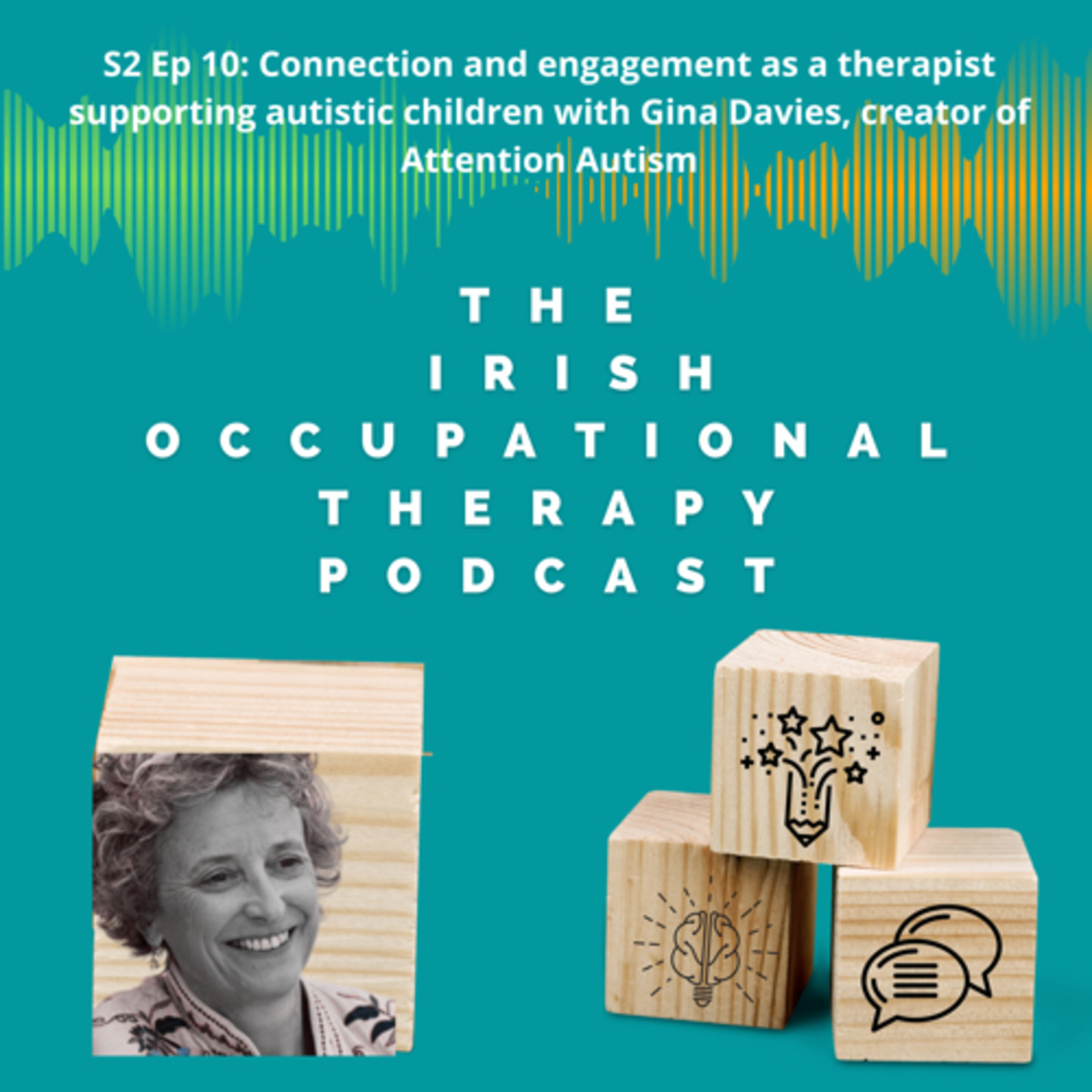 Connection and engagement as a therapist supporting autistic children with Gina Davies, creator of Attention Autism episode artwork