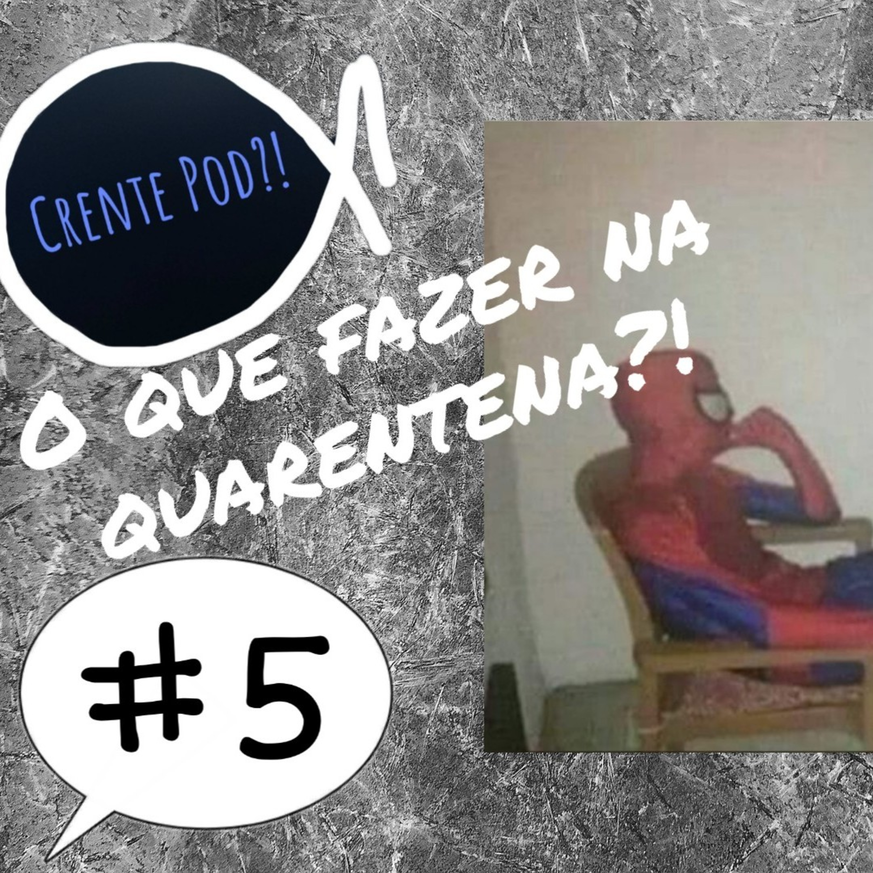 CrentePod #5 - o que fazer na quarentena? episode artwork