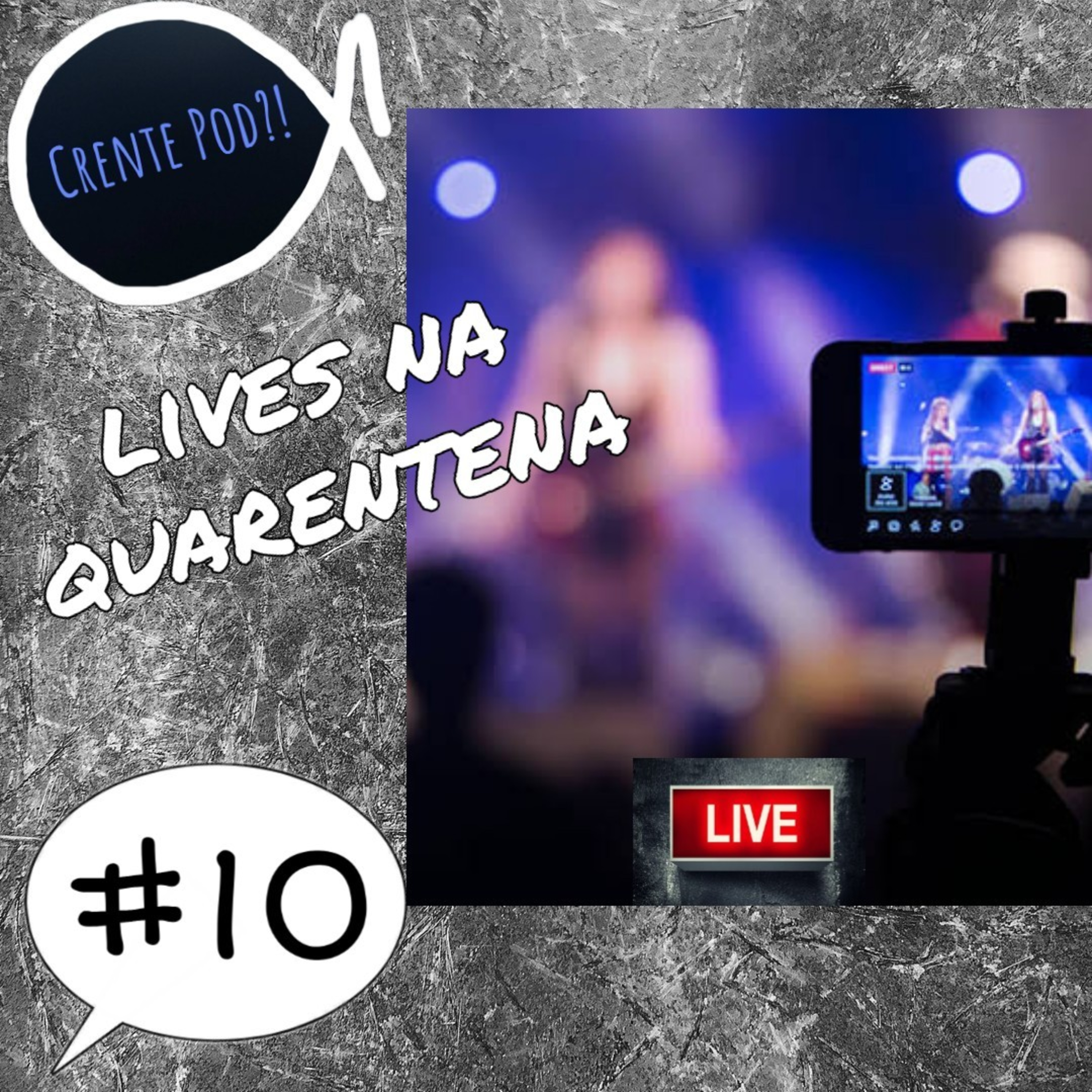 CrentePod #10 - Lives da quarentena episode artwork