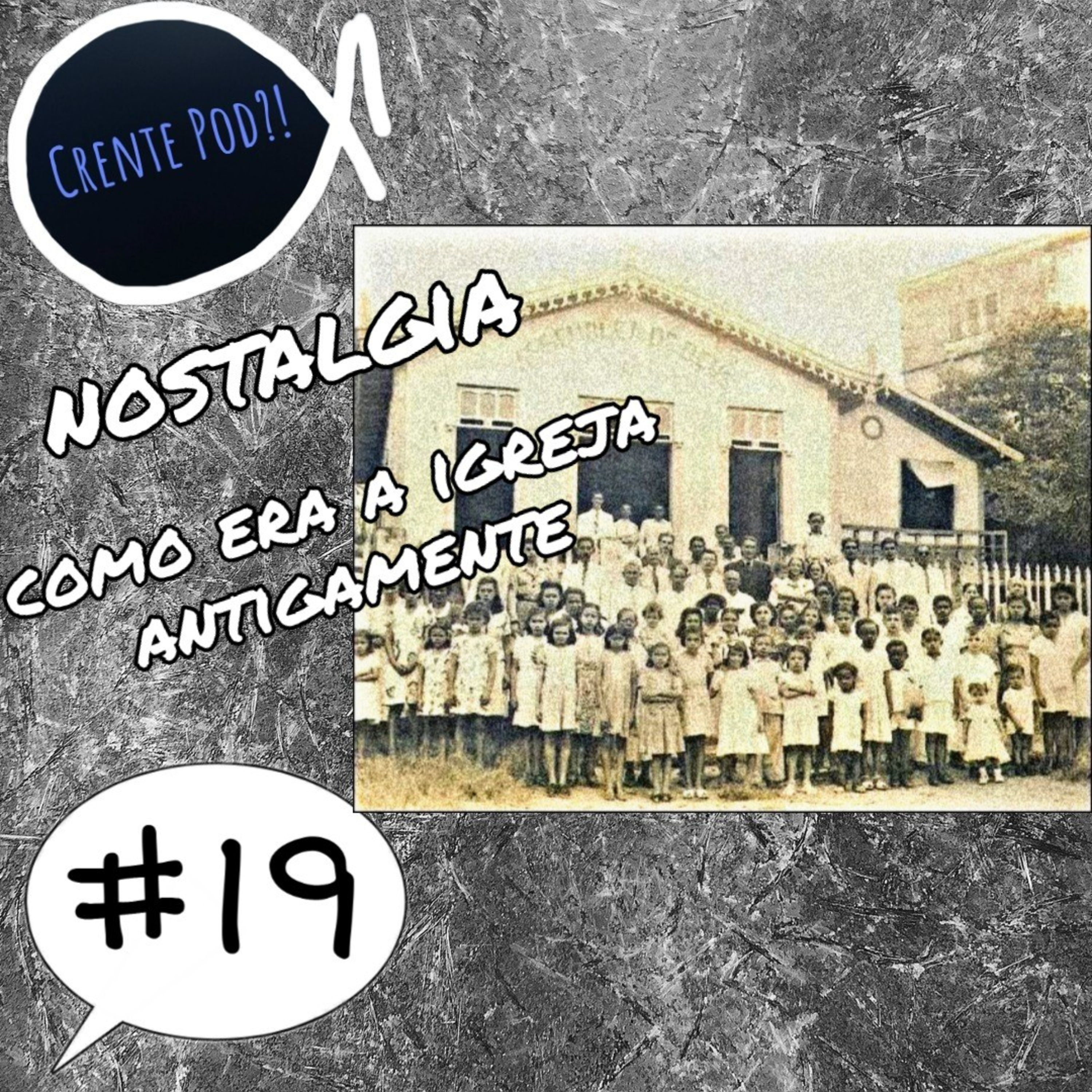 Episódio 19 - como era a igreja antigamente episode artwork