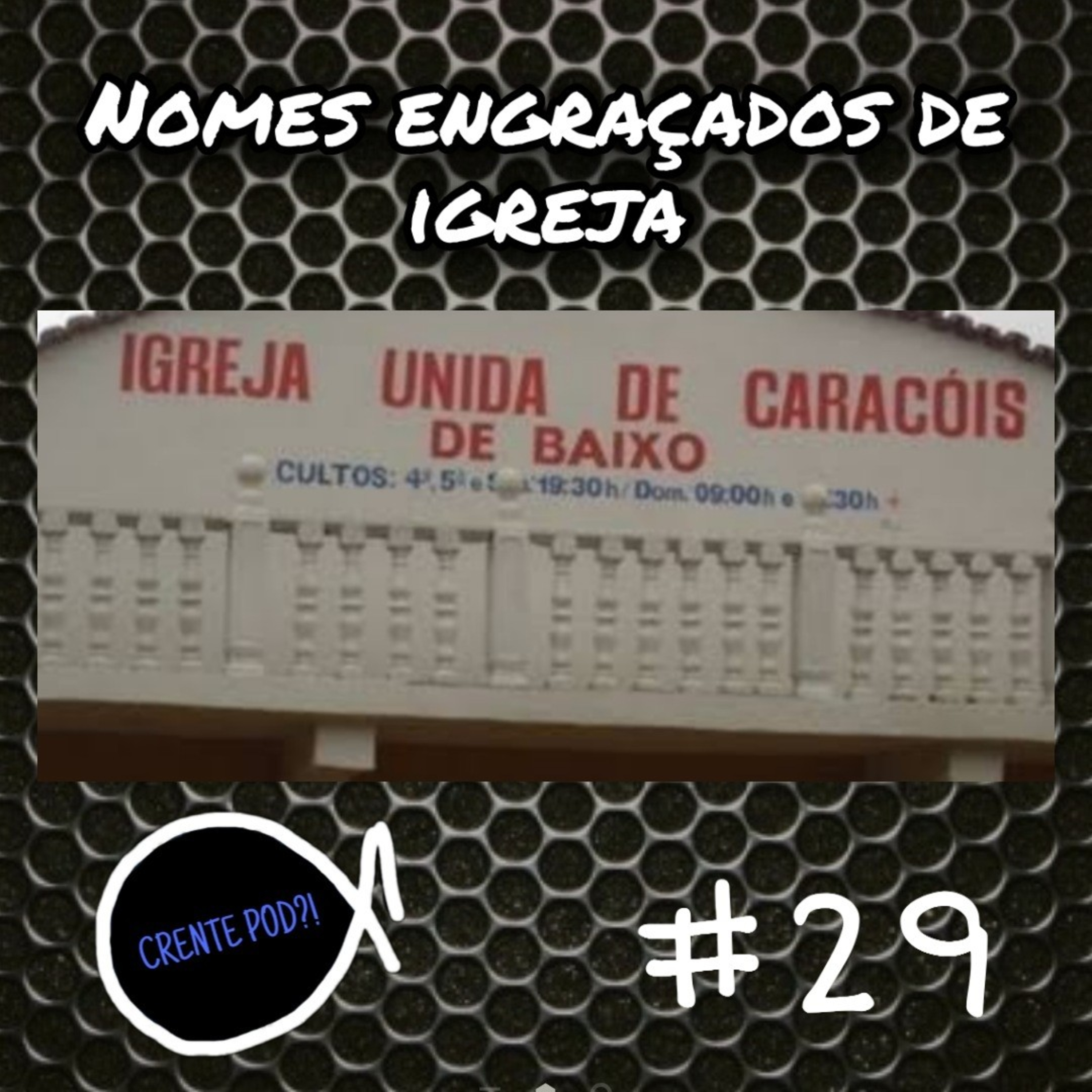CrentePod #29 - Nomes engraçados de Igrejas episode artwork