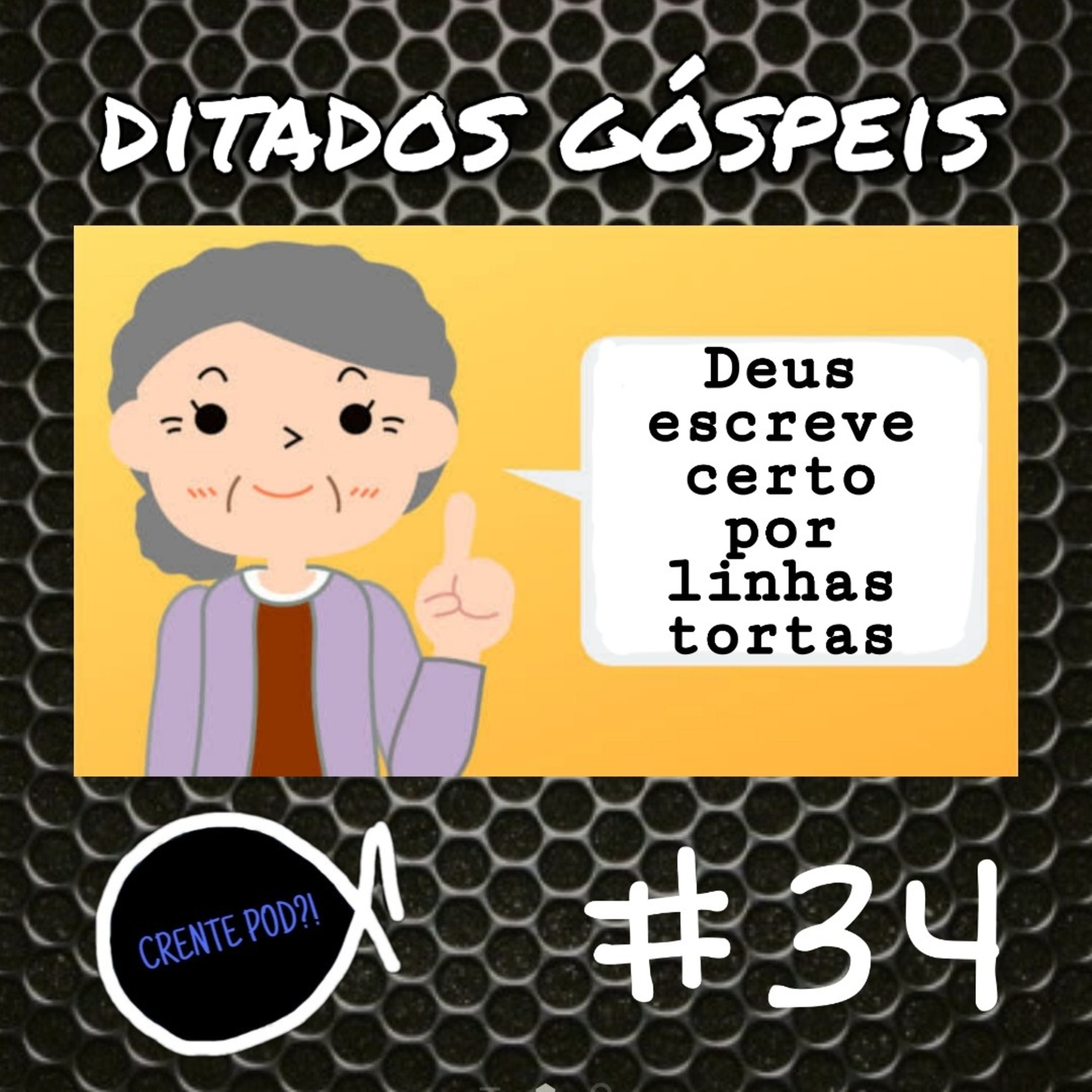 Episódio 34 - Ditados Góspeis zuados episode artwork