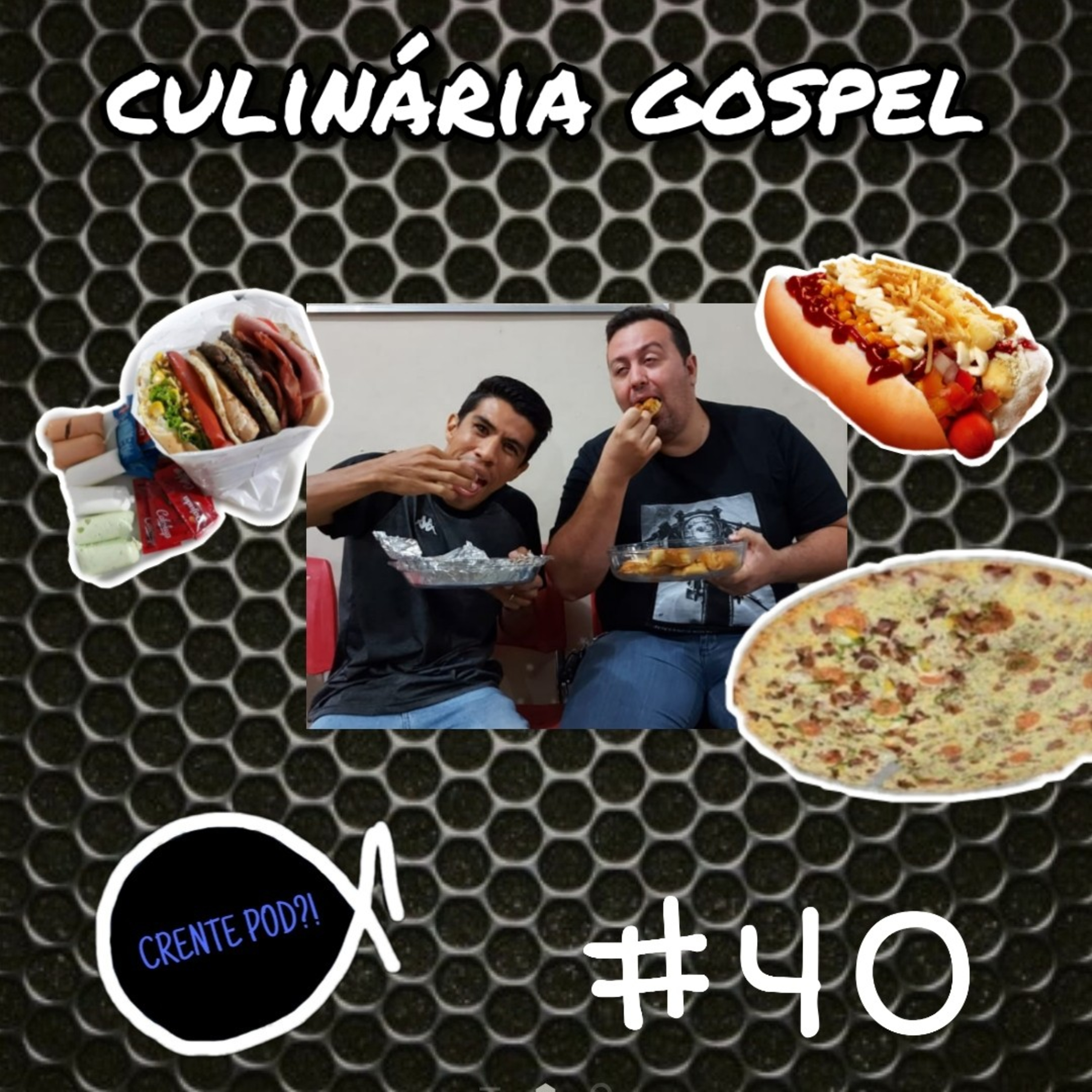 Crentepod #40 - Culinária Gospel  episode artwork