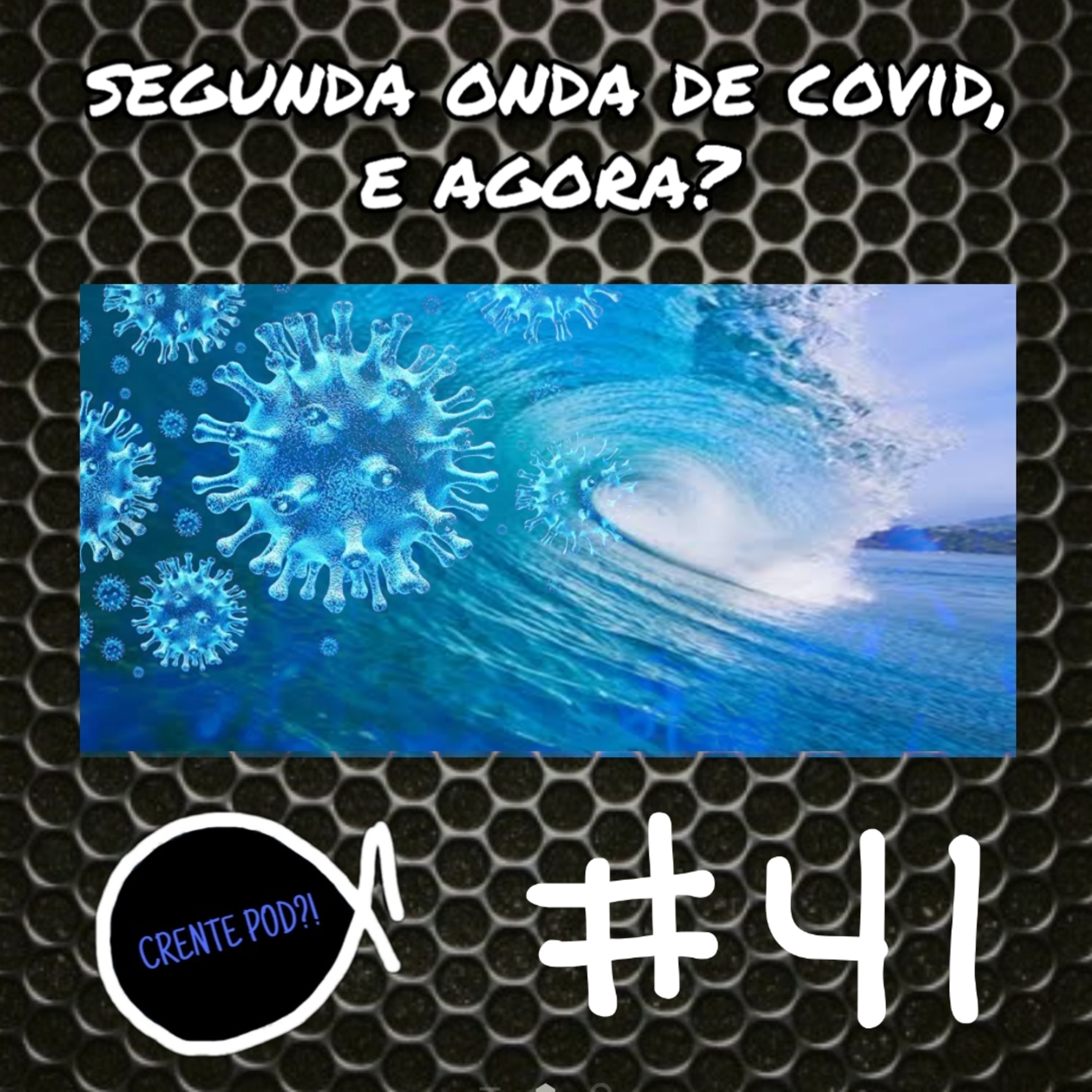 CrentePod #41 - Segunda onda de COVID, e agora? episode artwork