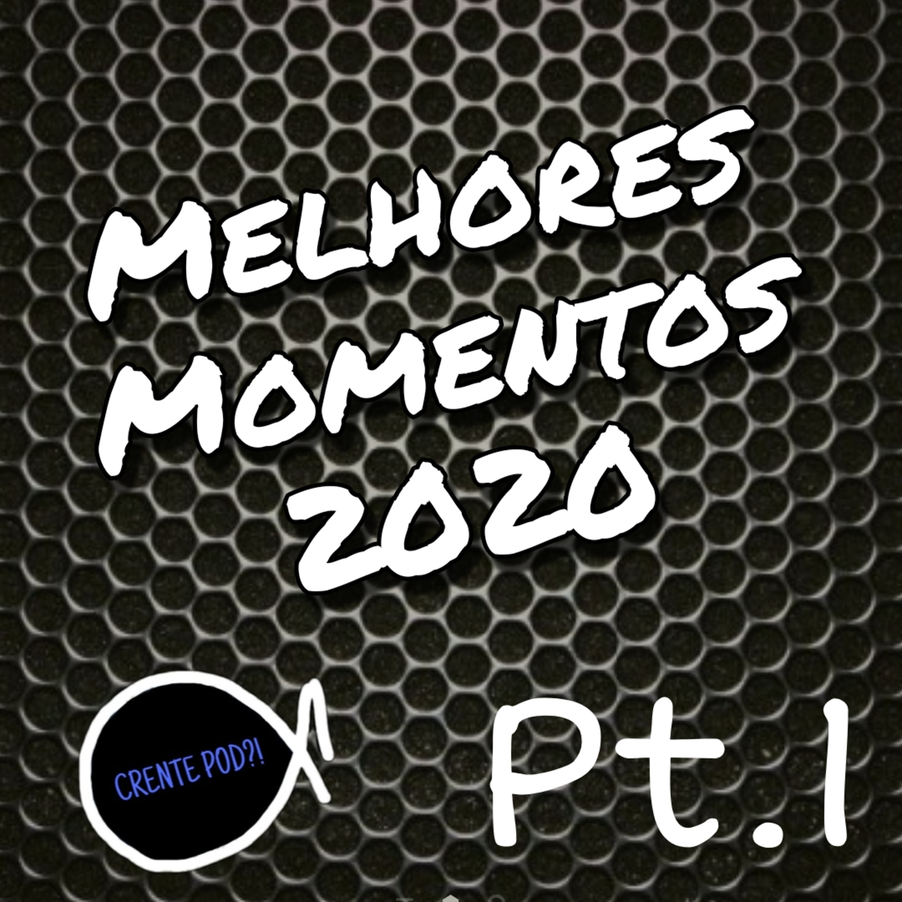 Melhores Momentos 2020 parte 1 episode artwork