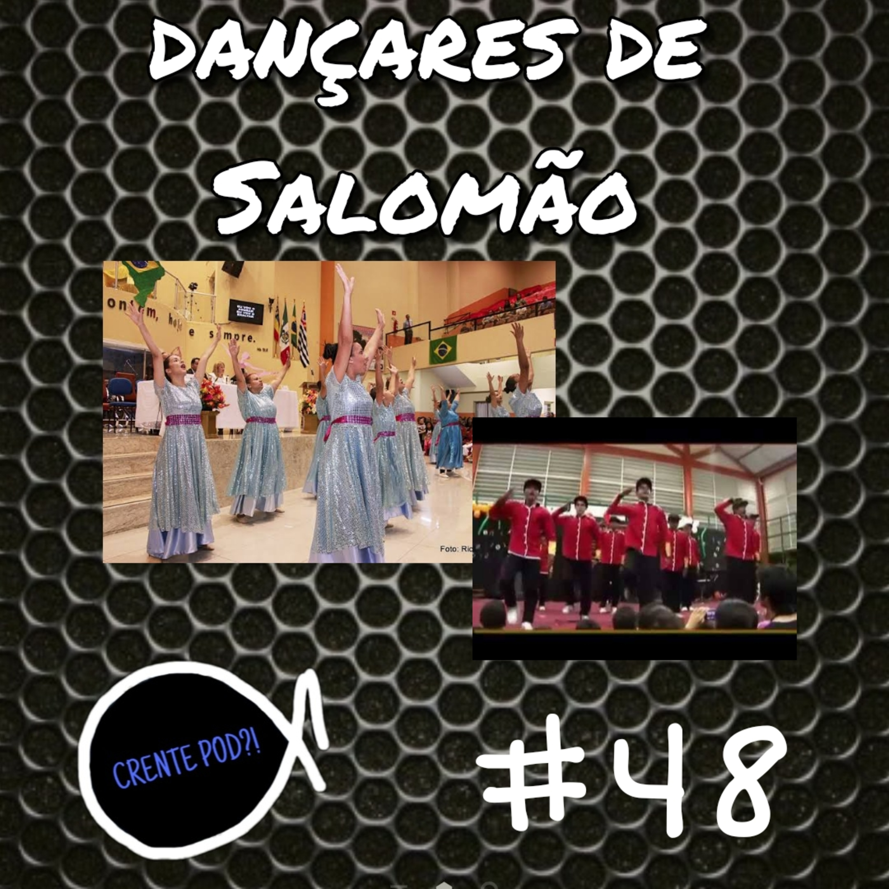 Crentepod #48 - dança na igreja episode artwork