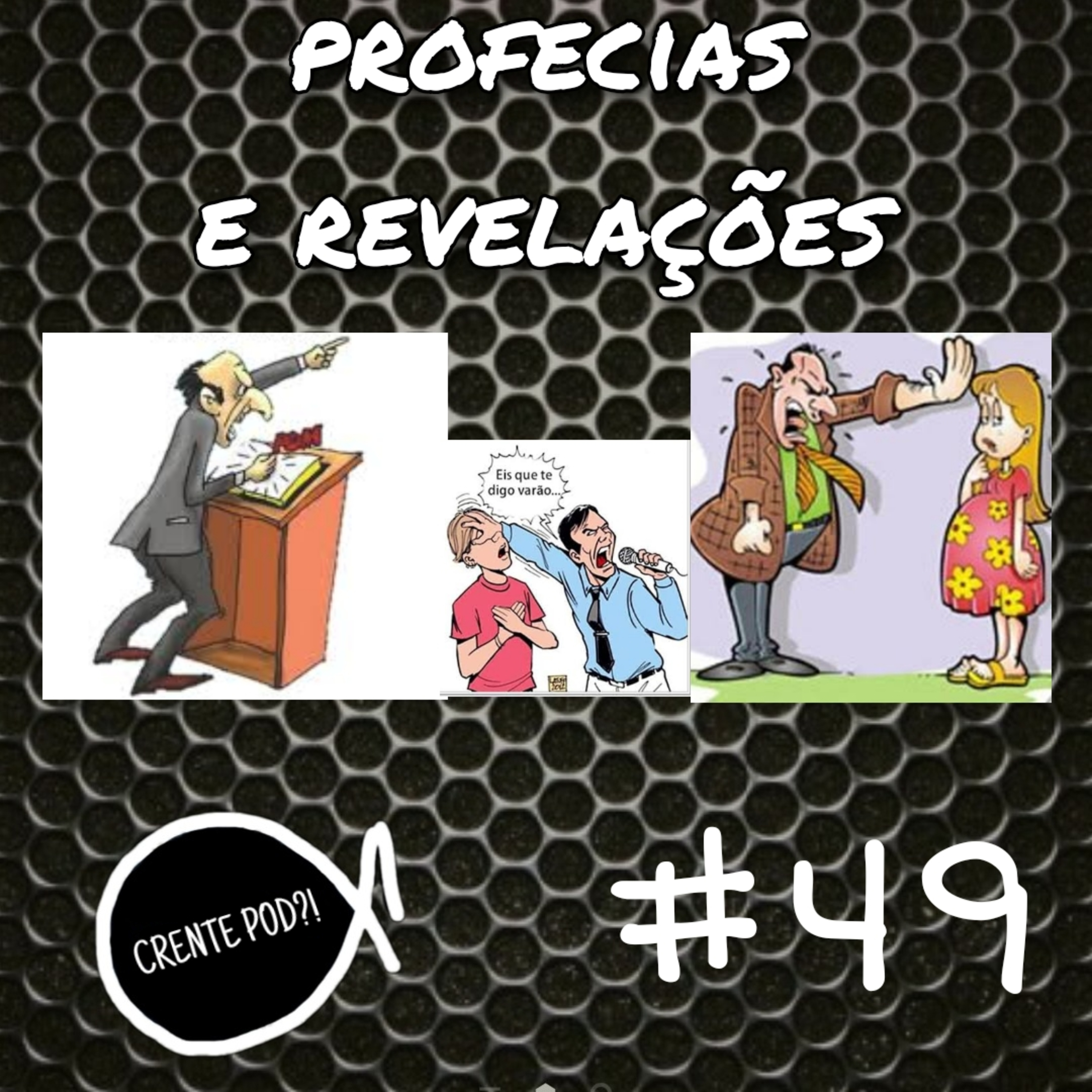 Crentepod #49 - profecias e revelações  episode artwork