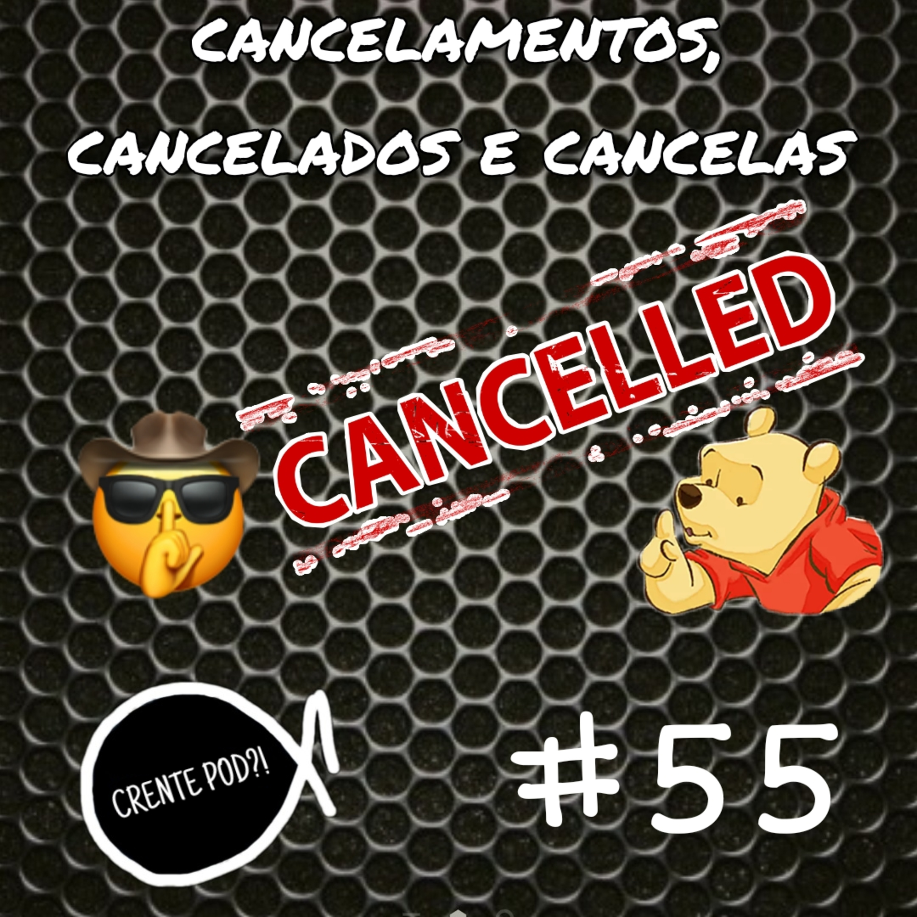 CrentePod #55 - cancelamento, cancelados e cancelas episode artwork
