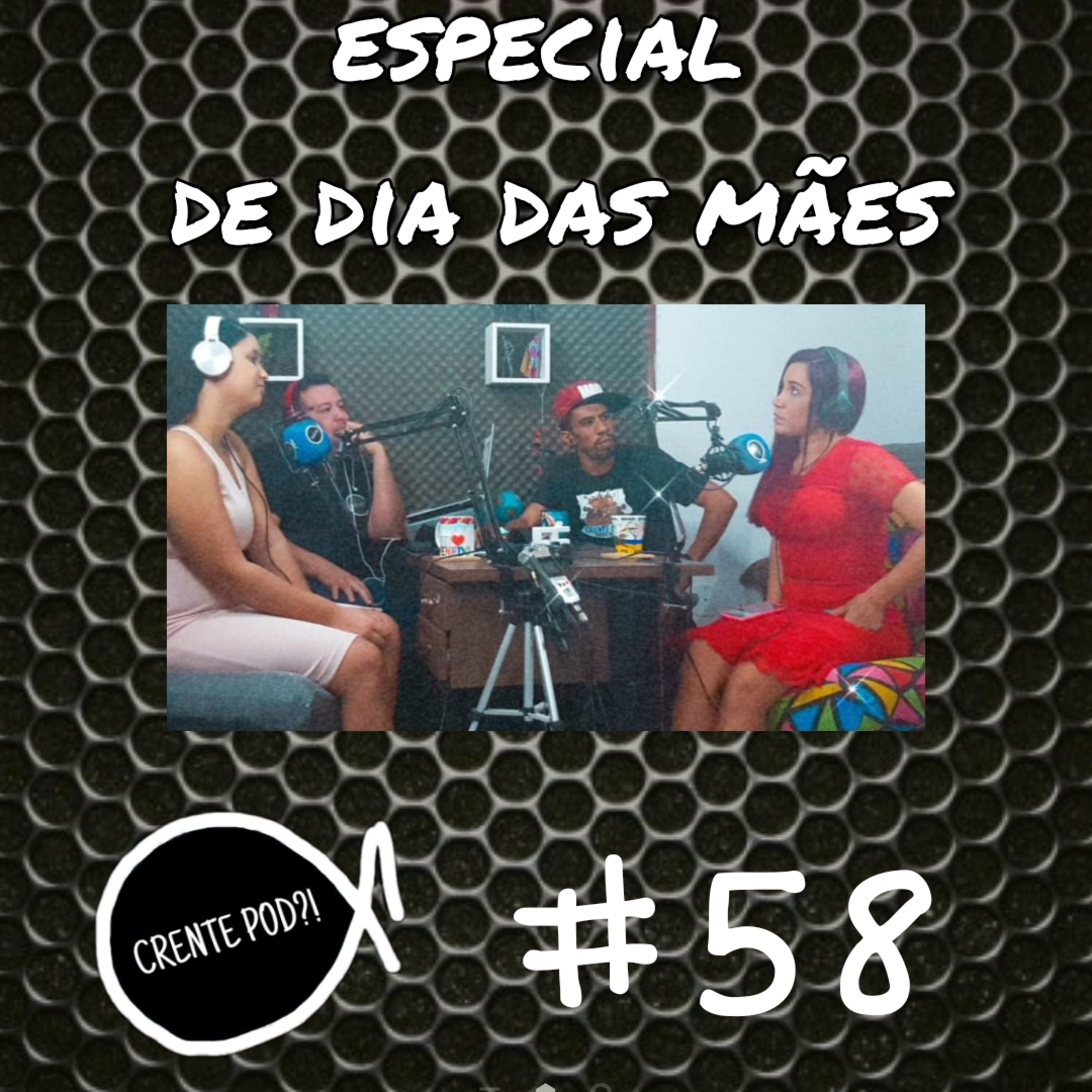 Crentepod #58 - Especial dia das mães episode artwork